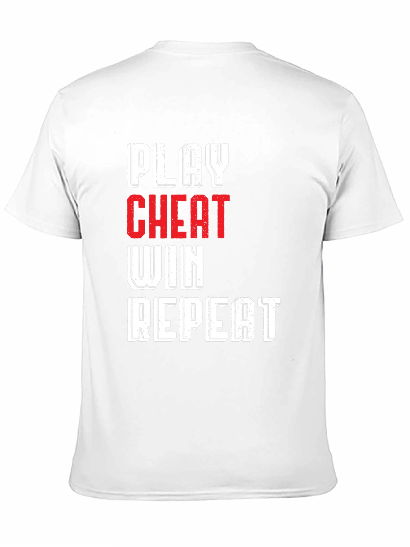 Play Cheat Win Repeat Graphic T-Shirt