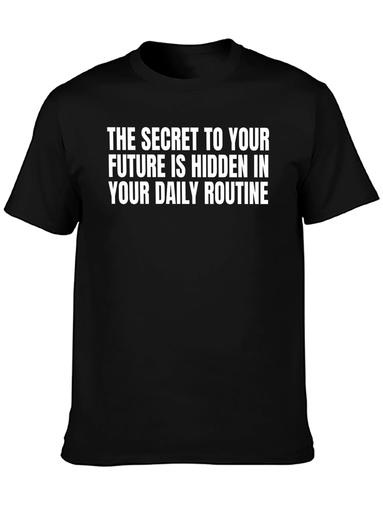 Future is Hidden in Daily Routine Graphic Tee