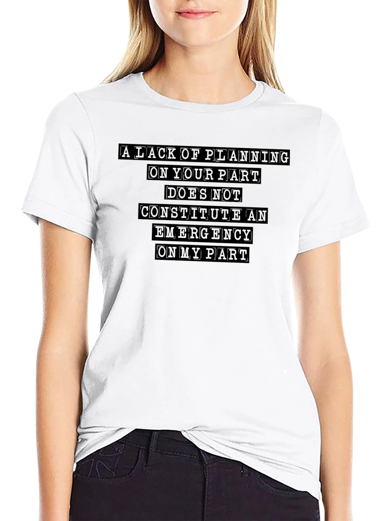 Funny Sarcastic Quote T-Shirt - Black