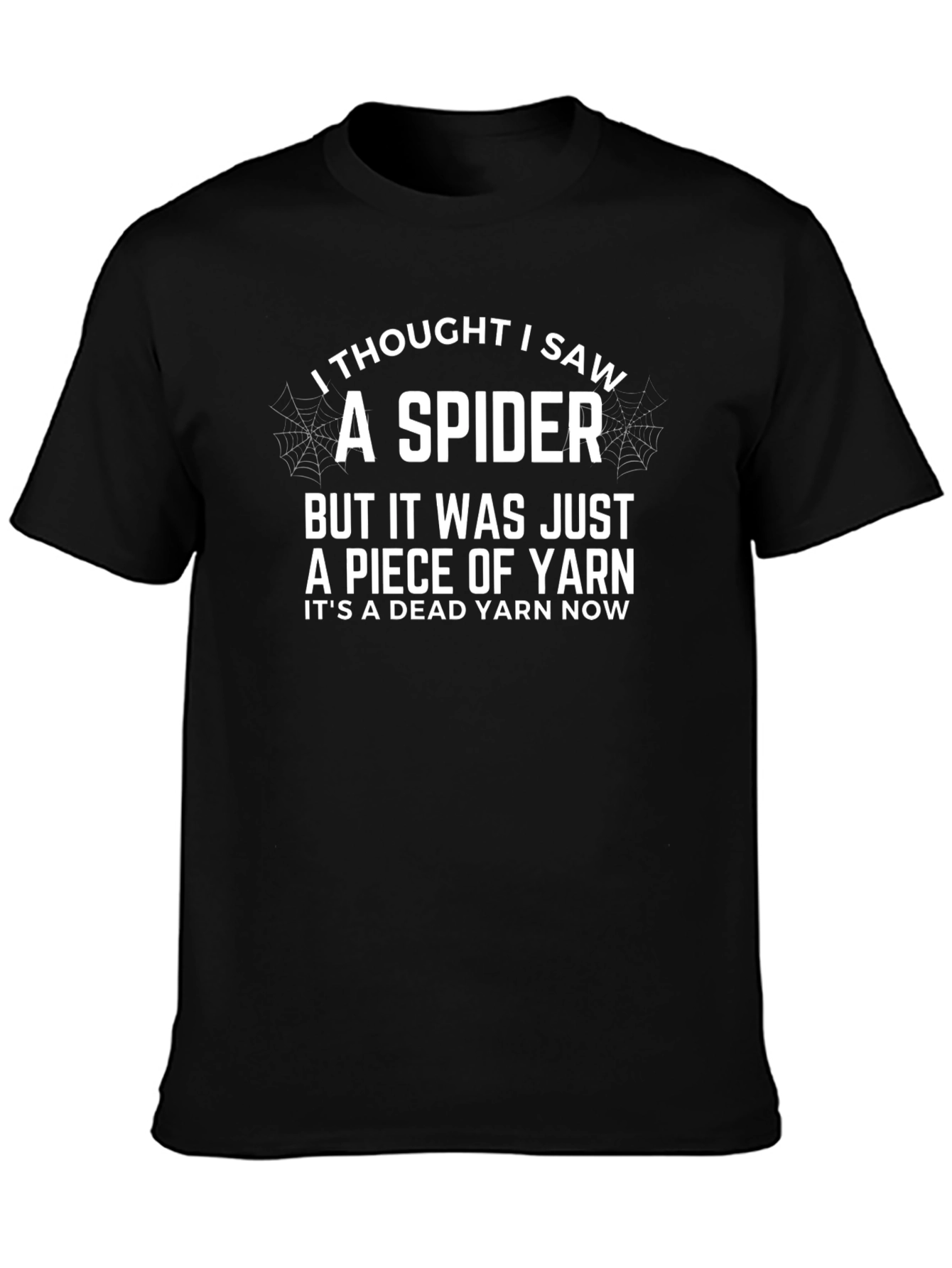 Funny Spider Yarn T-Shirt - Dead Yarn Now!