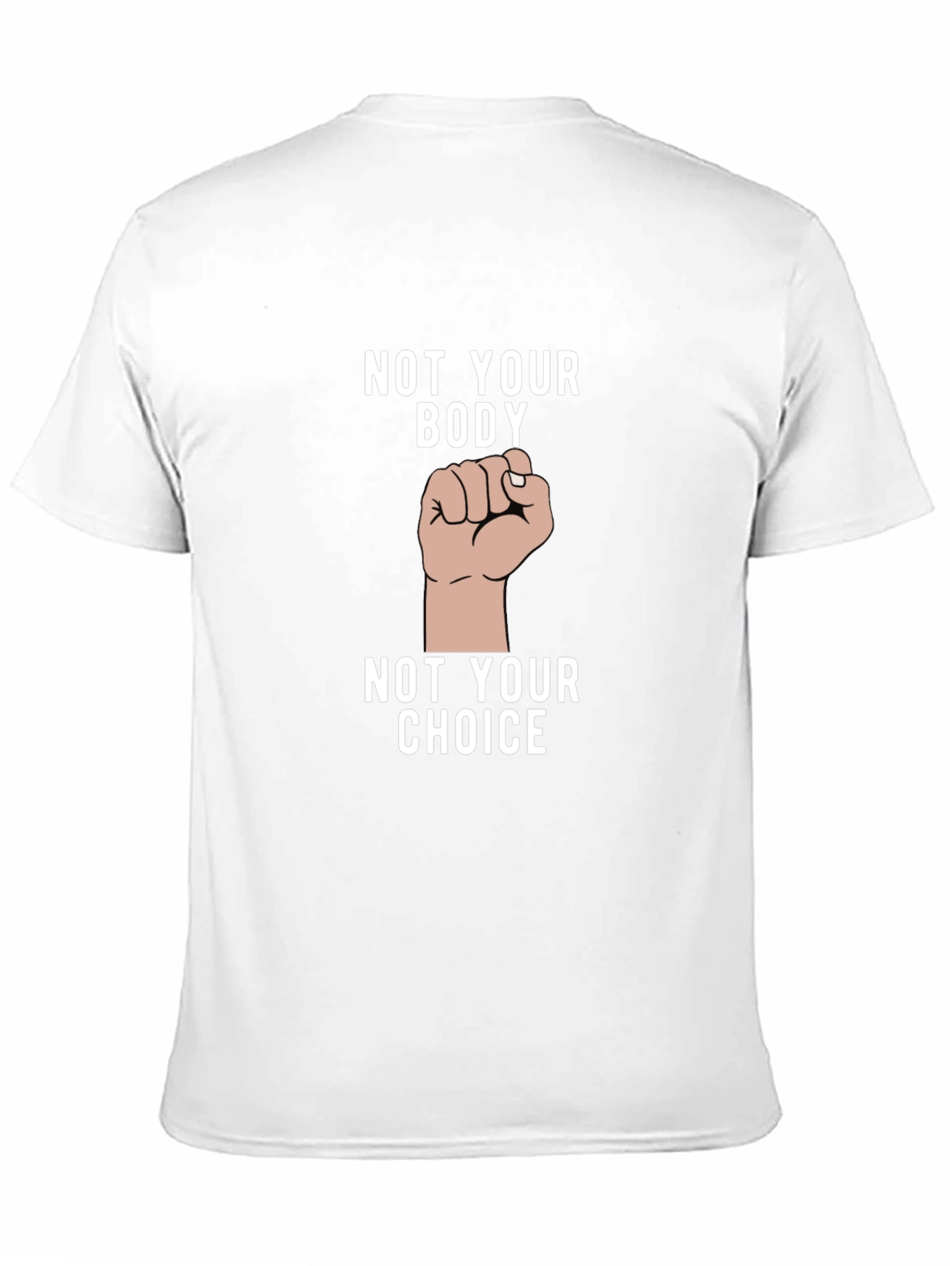 Not Your Body Not Your Choice Graphic Tee