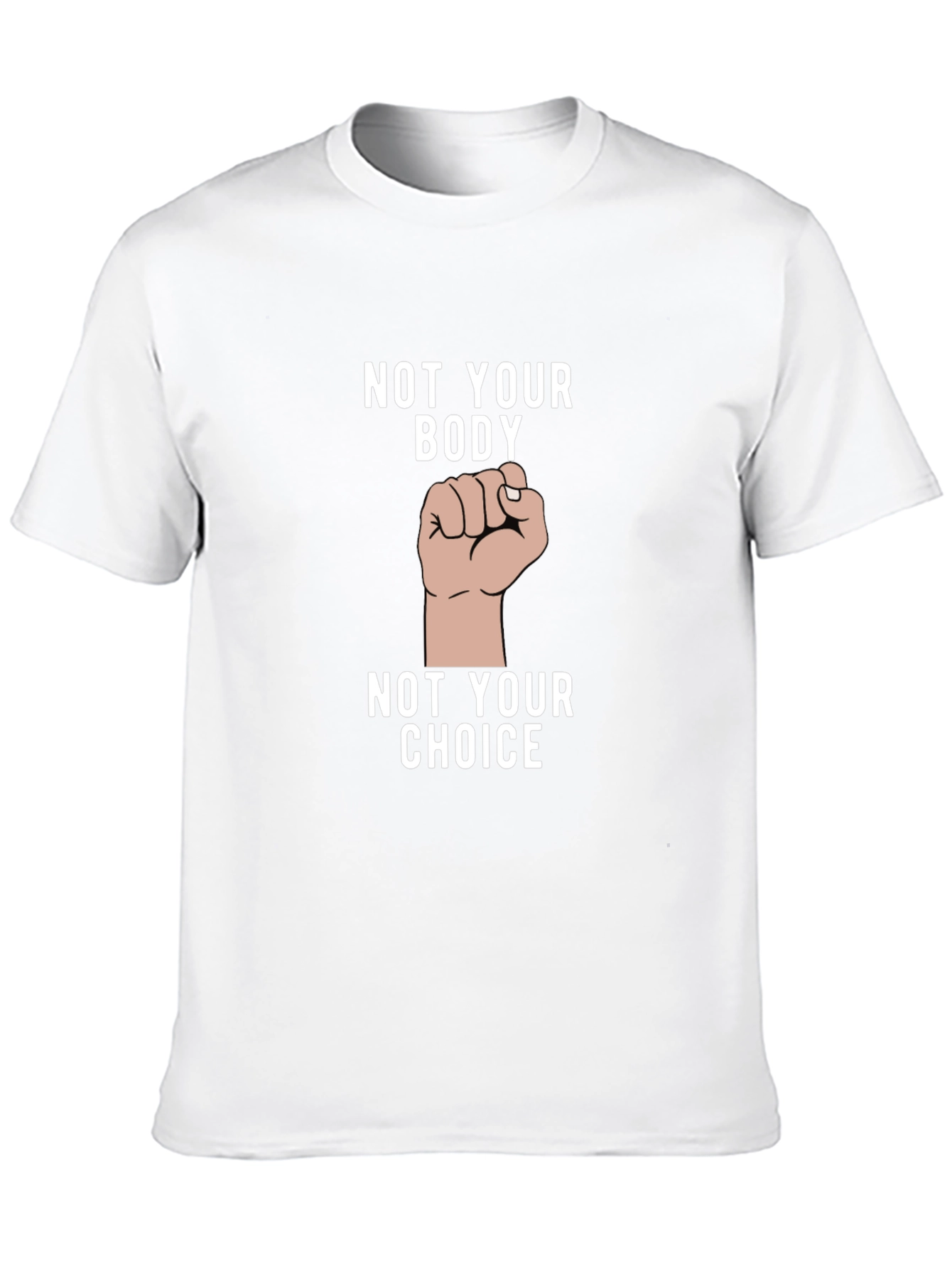 Not Your Body Not Your Choice Graphic Tee