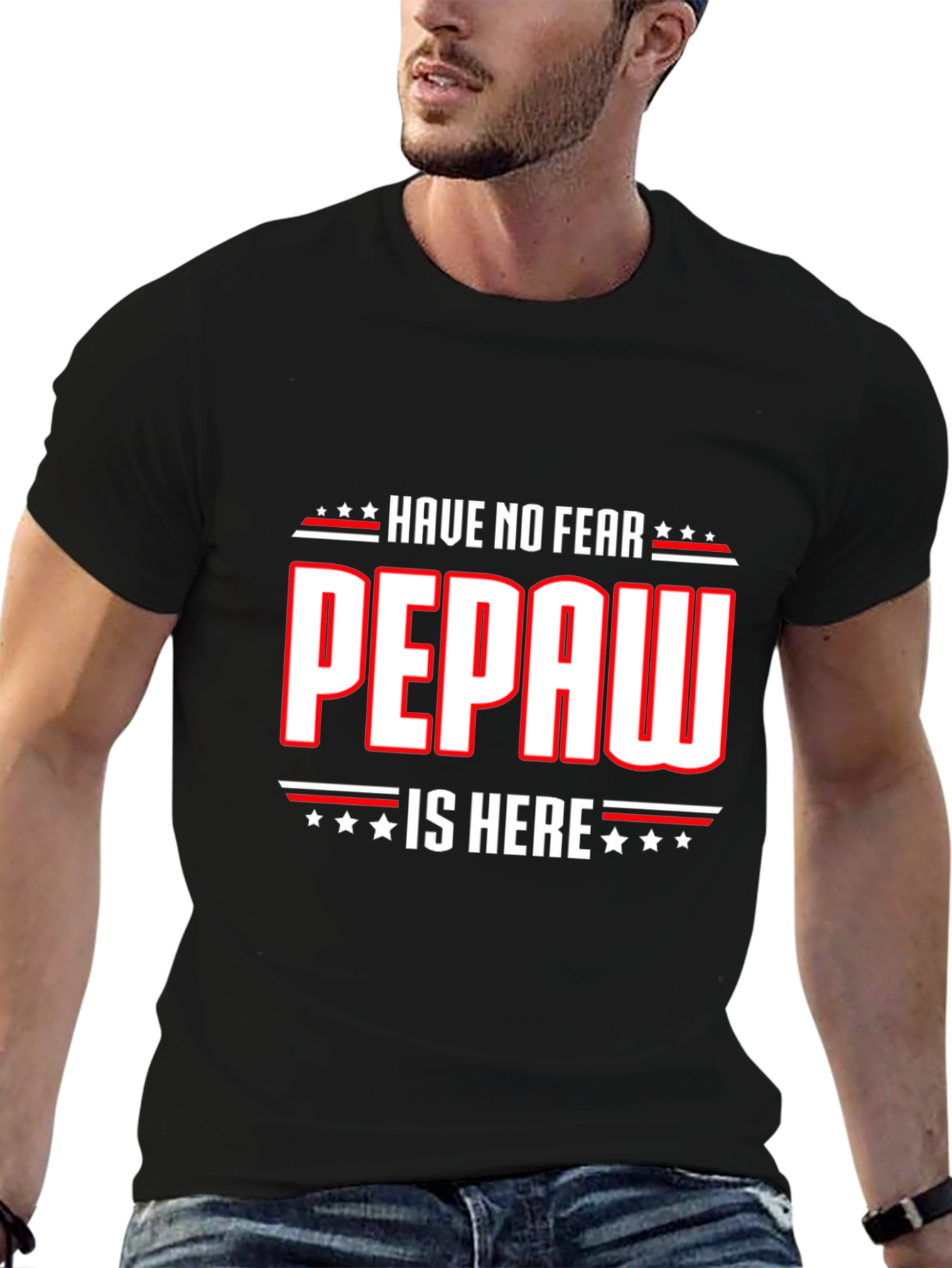 Have No Fear Pepaw is Here T-Shirt