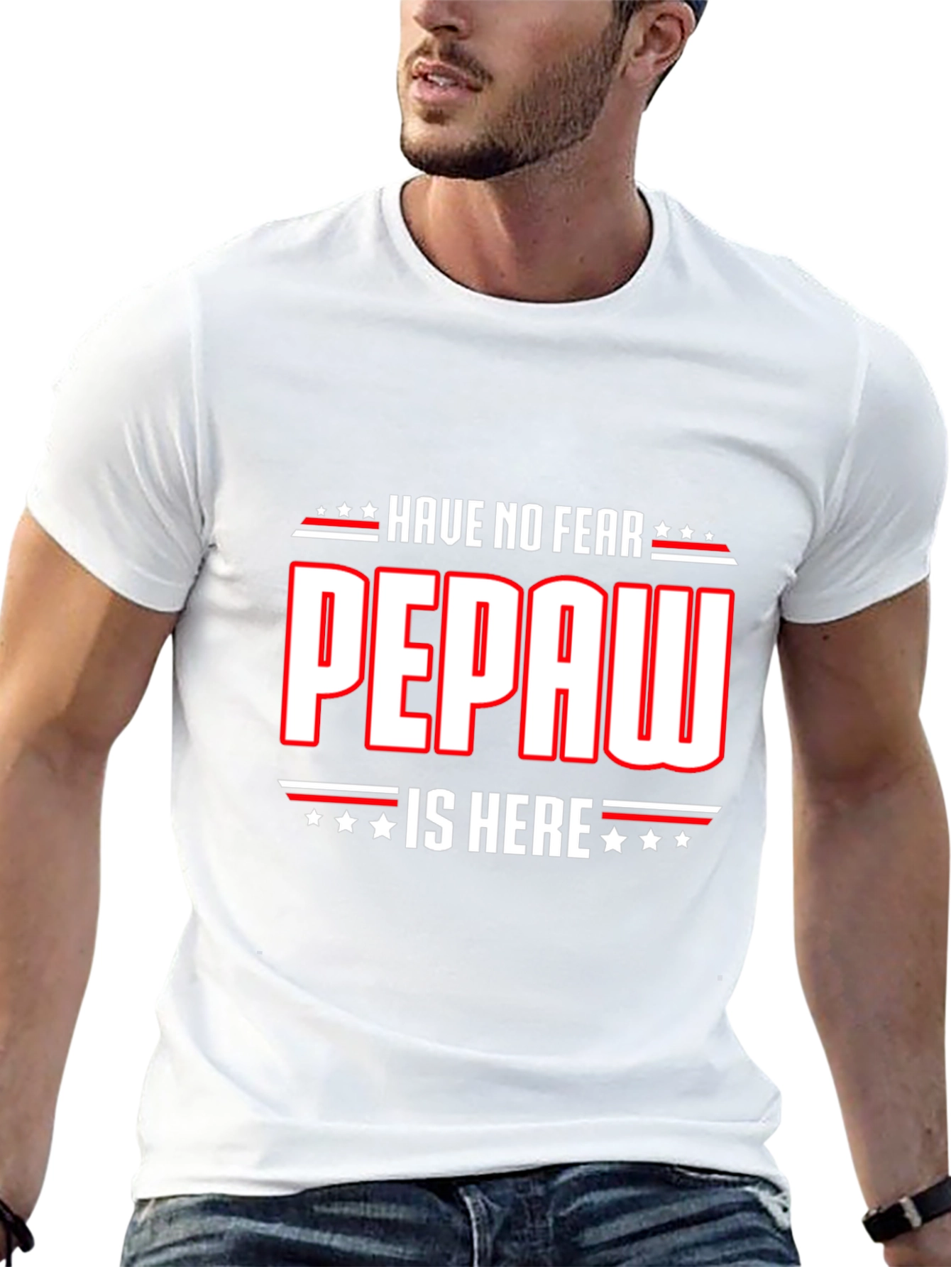 Have No Fear Pepaw is Here T-Shirt