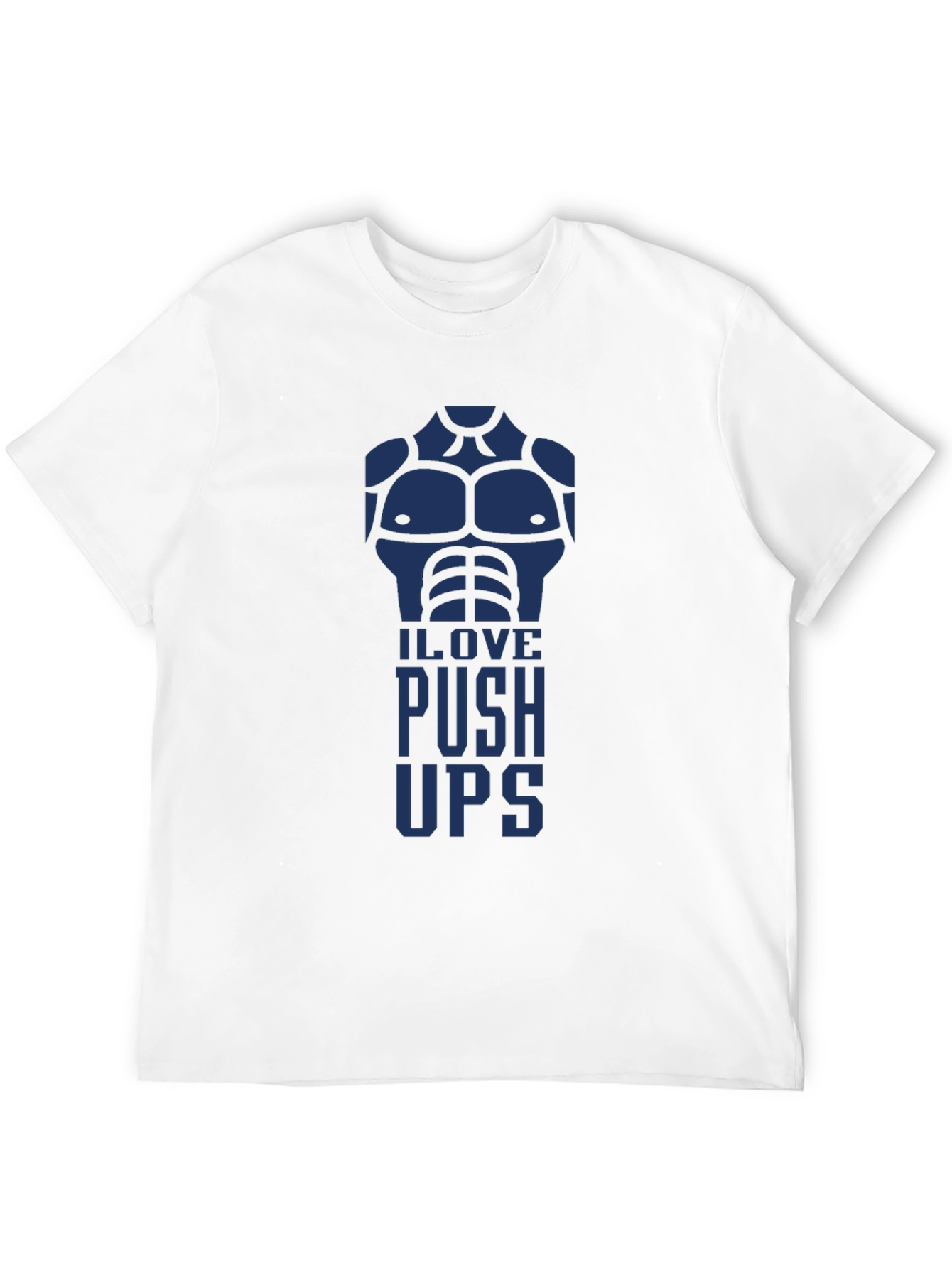 I Love Push Ups Graphic T-Shirt