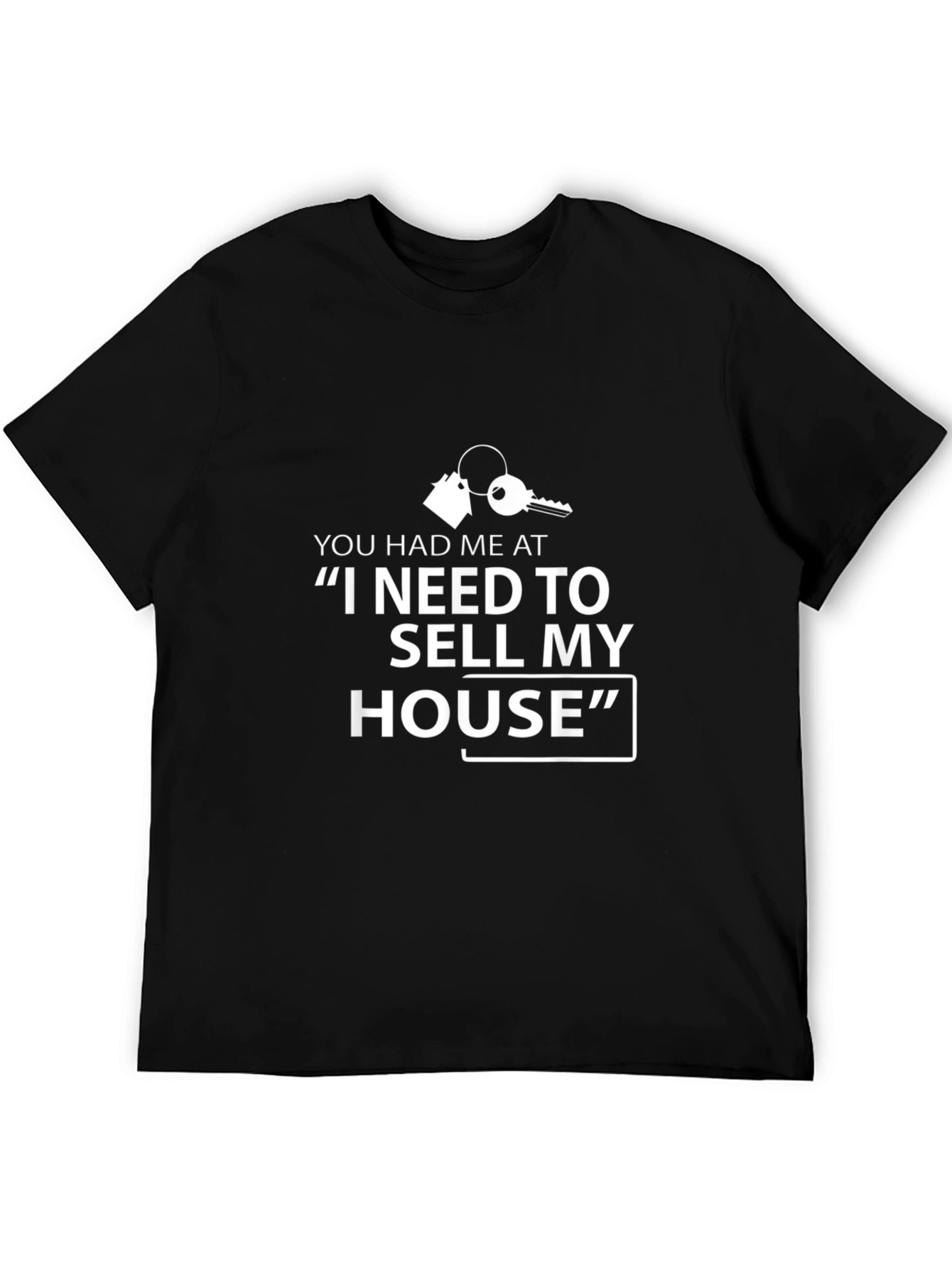 Funny Real Estate T-Shirt - Sell My House Tee