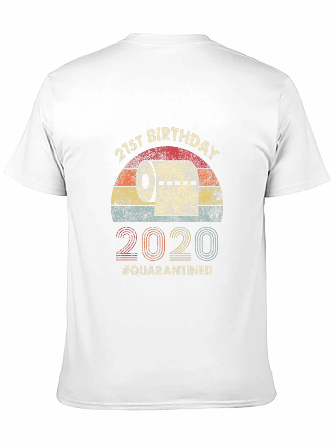 21st Birthday Quarantined T-Shirt