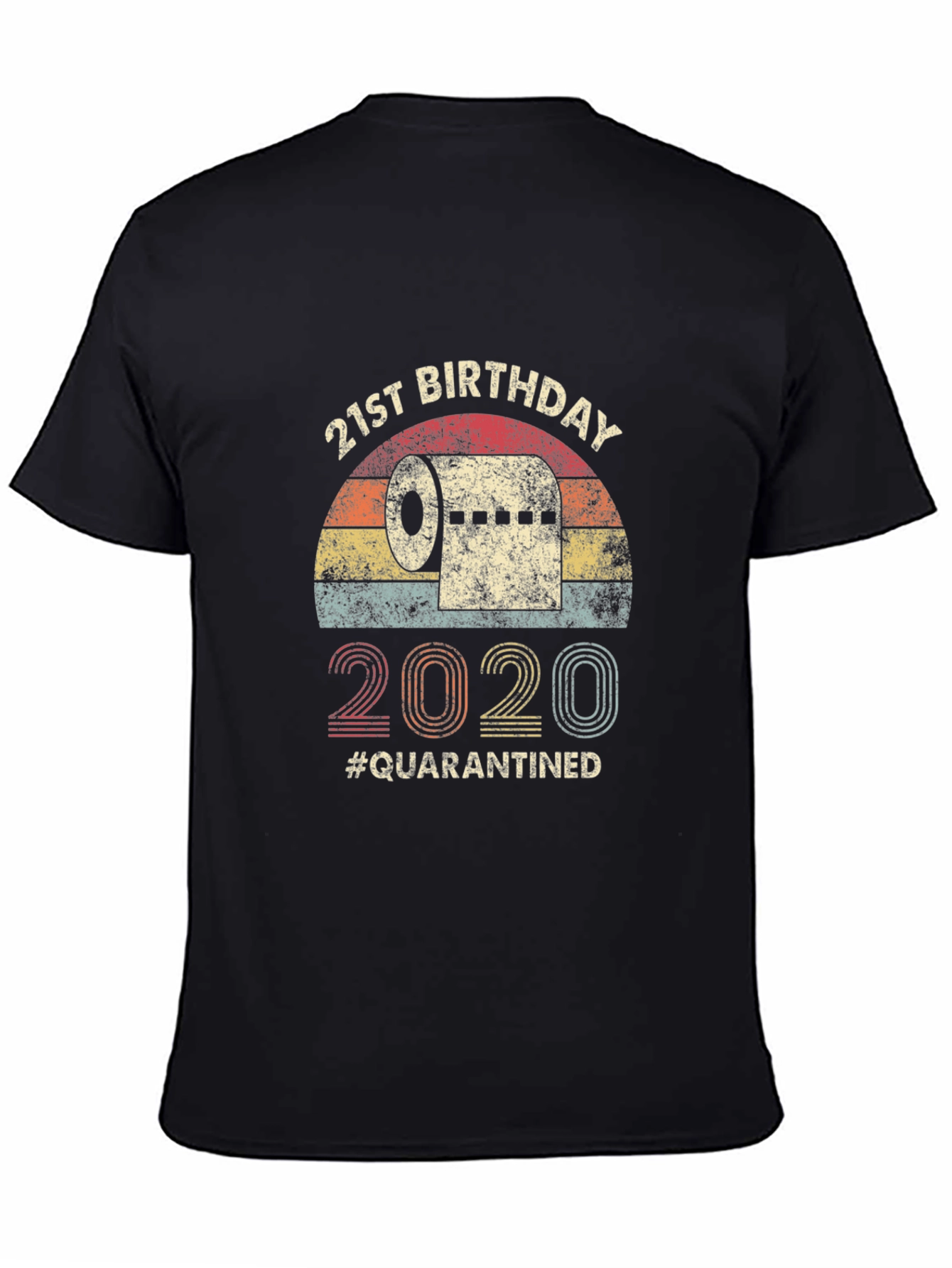 21st Birthday Quarantined T-Shirt