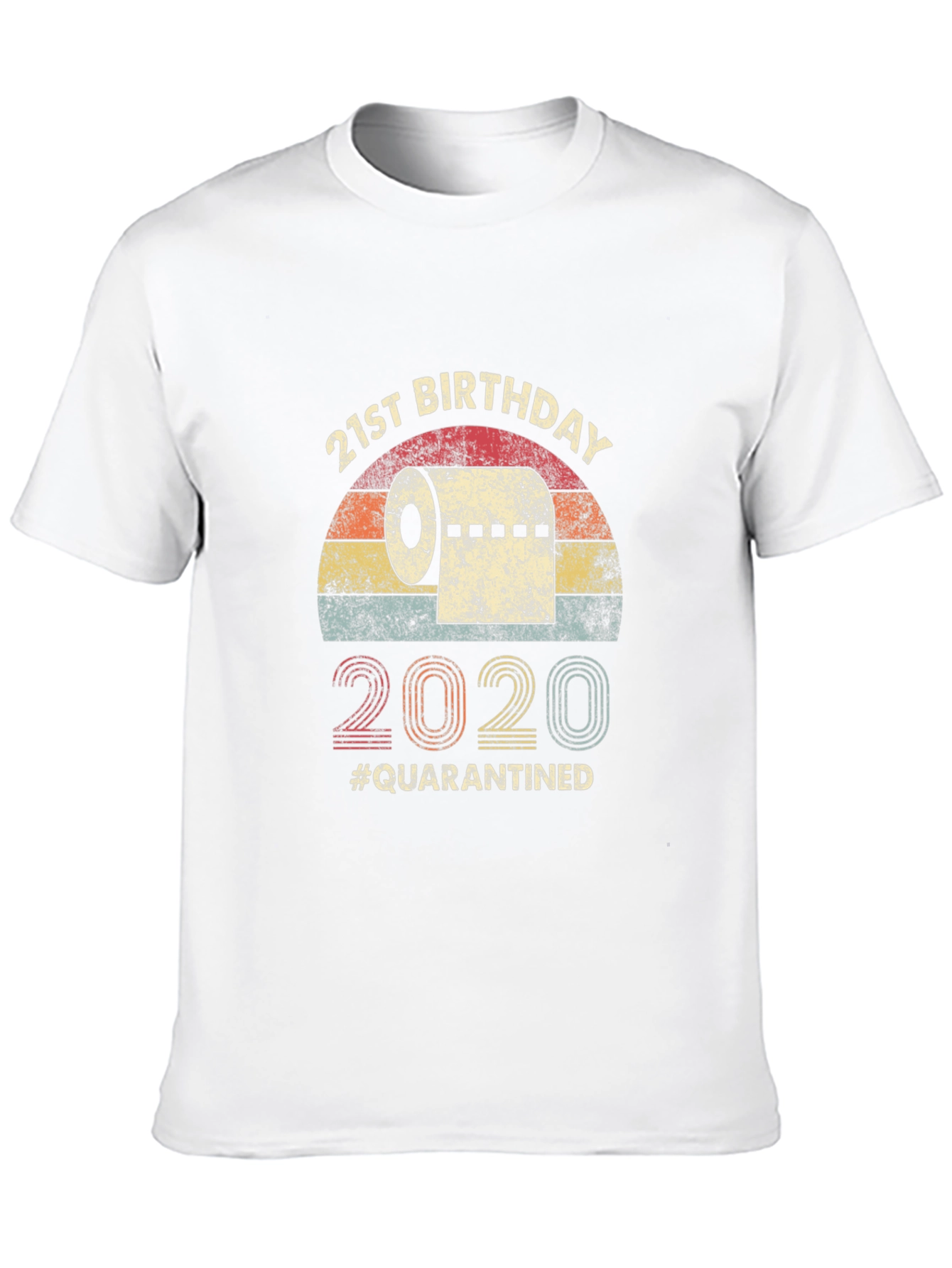 21st Birthday Quarantined T-Shirt