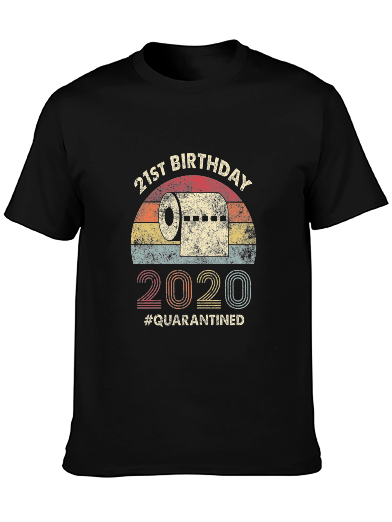 21st Birthday Quarantined T-Shirt