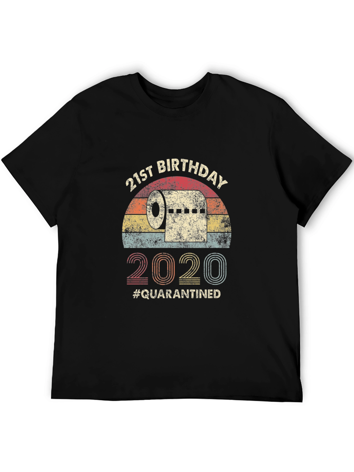 21st Birthday Quarantined T-Shirt