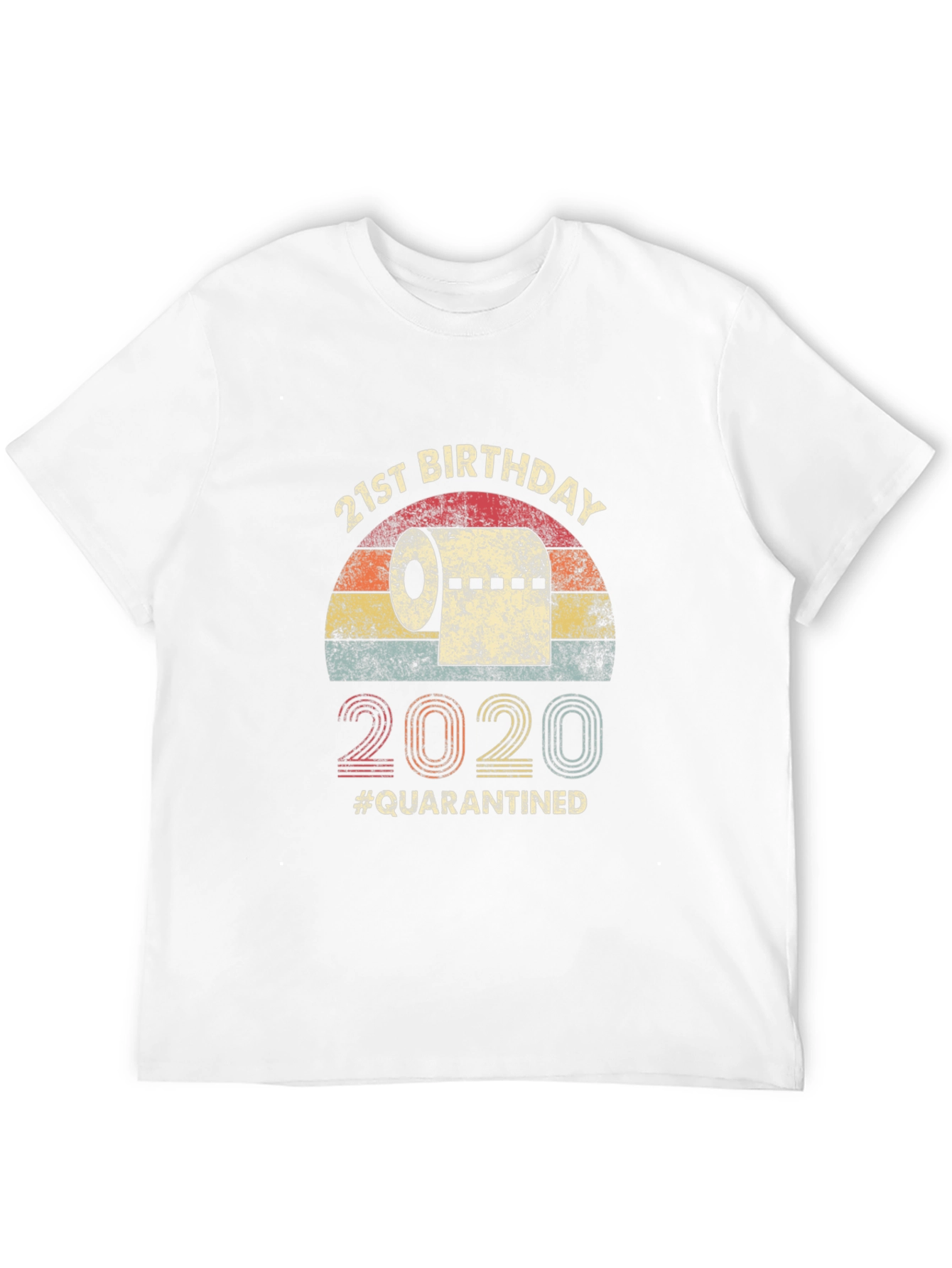 21st Birthday Quarantined T-Shirt