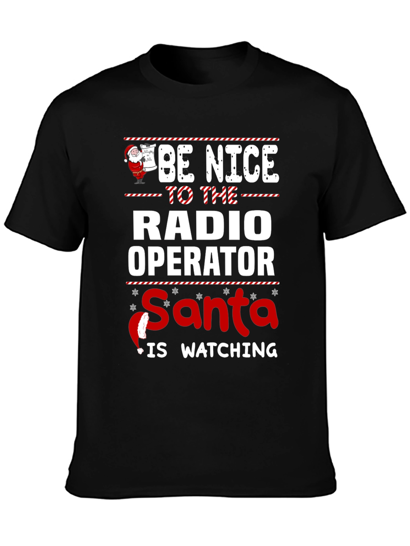 Be Nice to The Radio Operator Santa T-Shirt