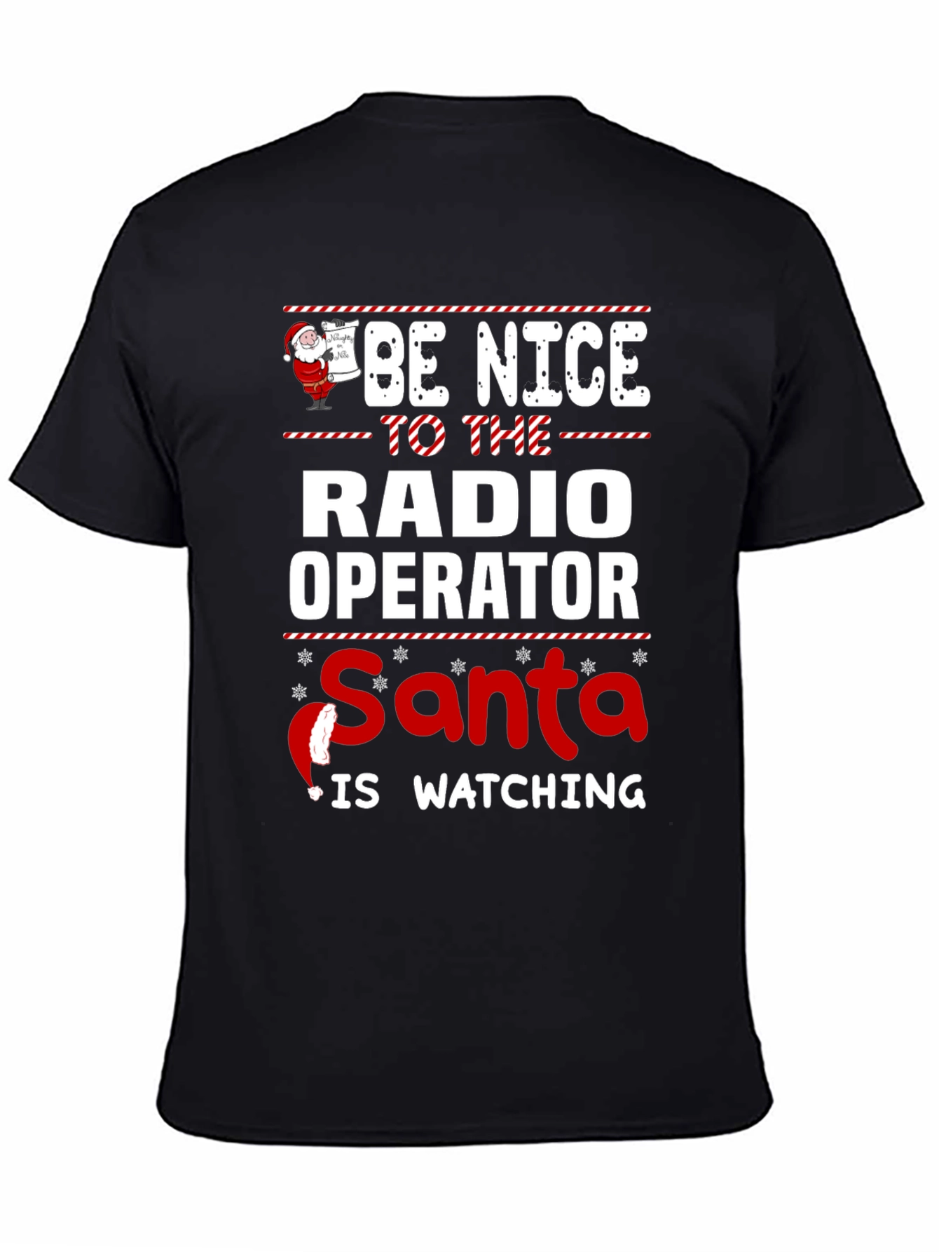 Be Nice to The Radio Operator Santa T-Shirt