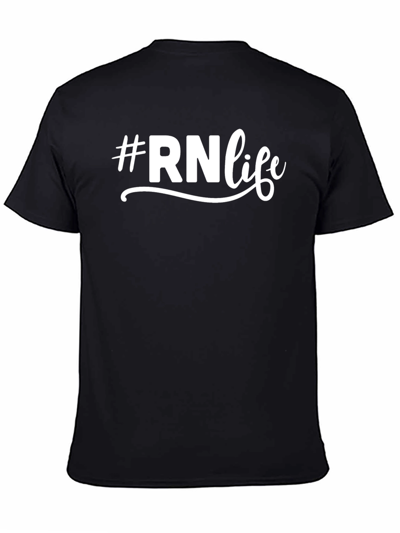 #RNlife T-Shirt - Stylish & Comfortable Nurse Tee