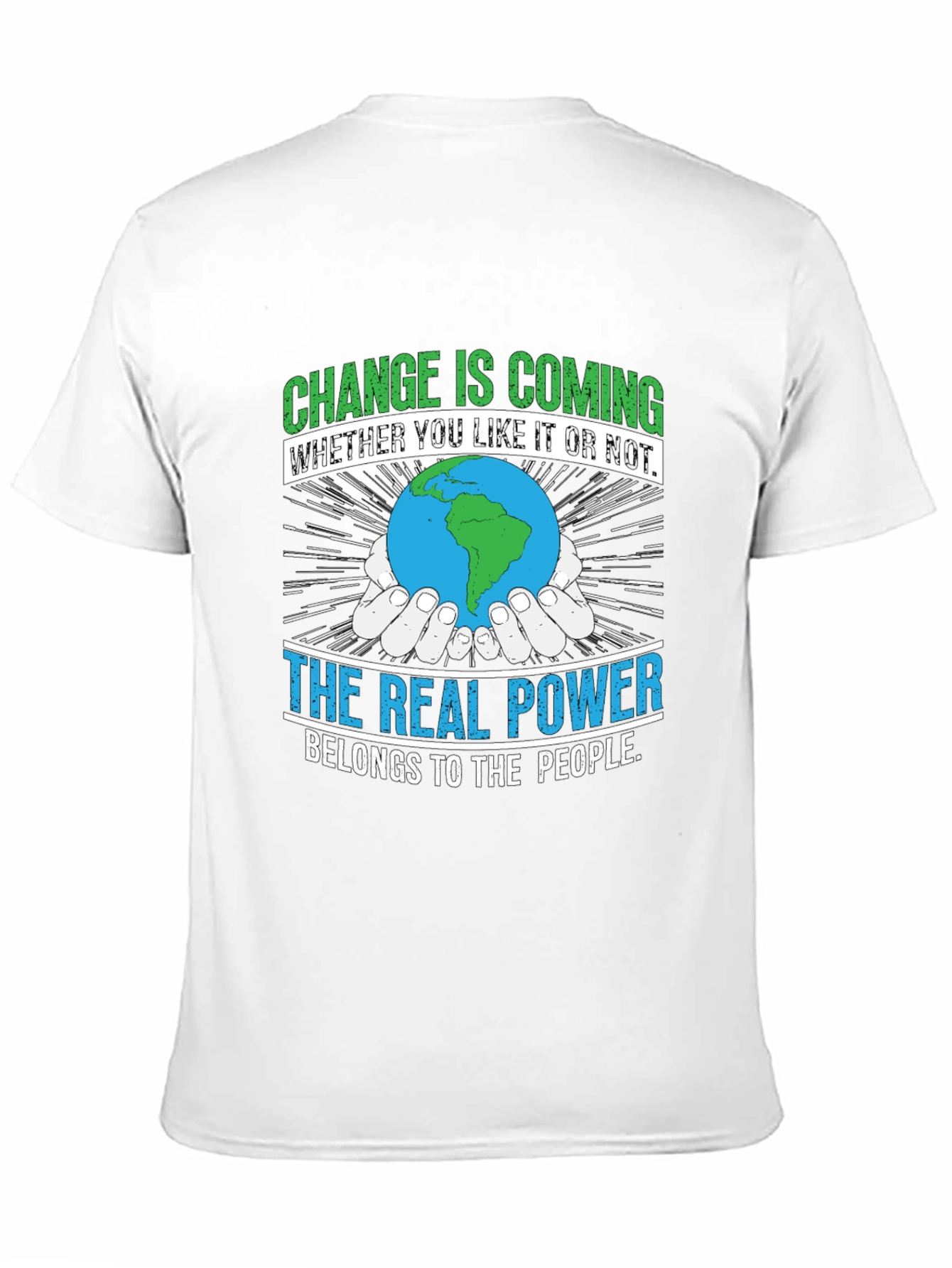 Change is Coming T-Shirt - Earth Power