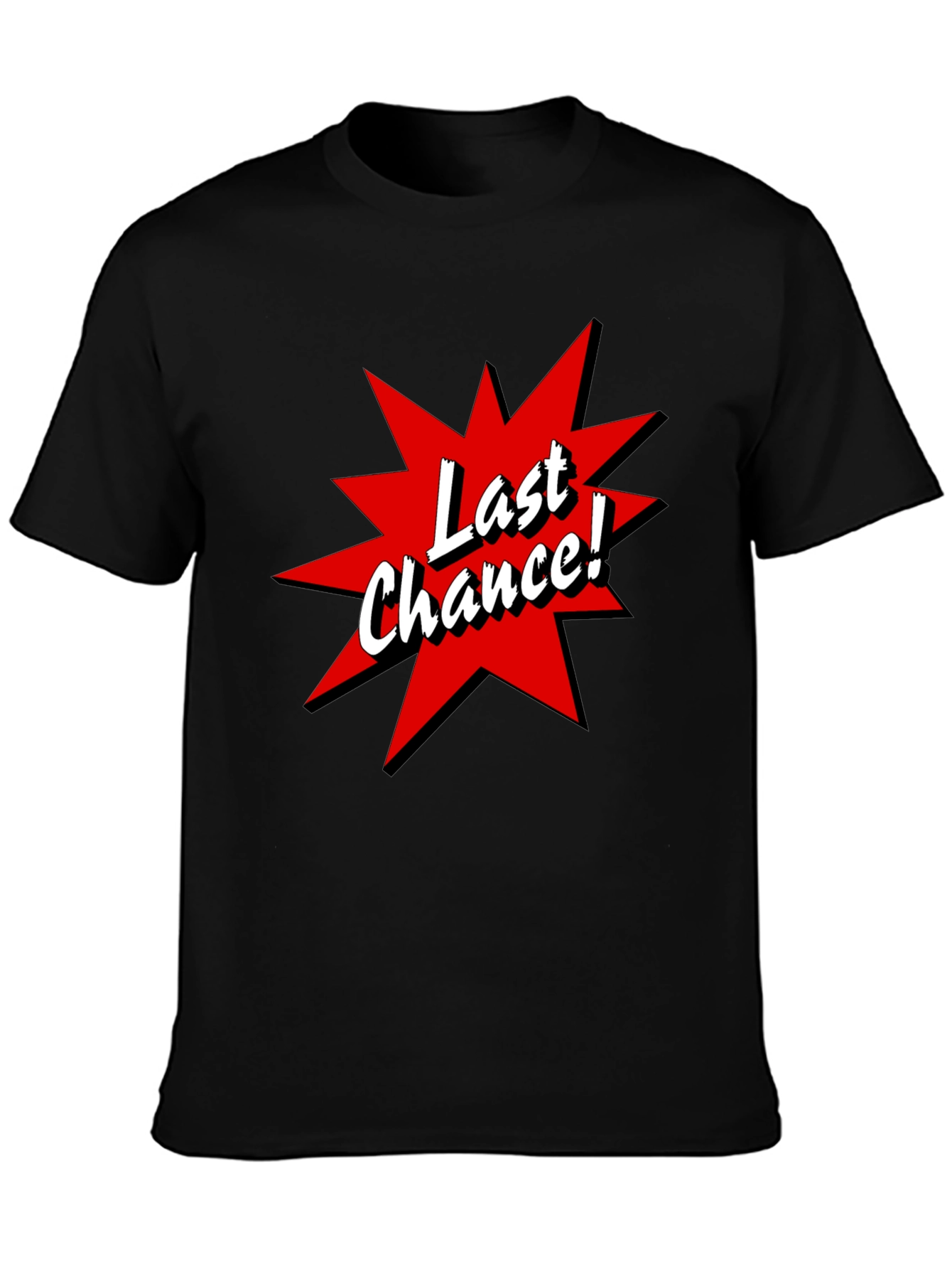 Last Chance T-Shirt - Black Tee