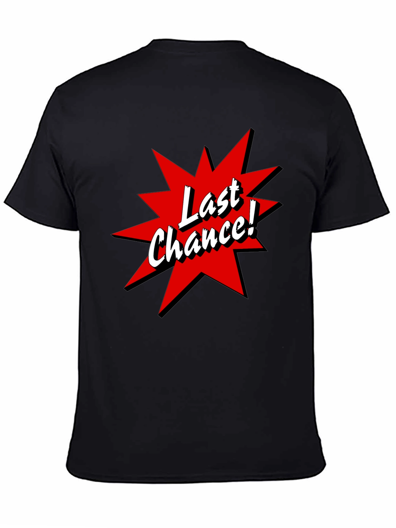 Last Chance T-Shirt - Black Tee