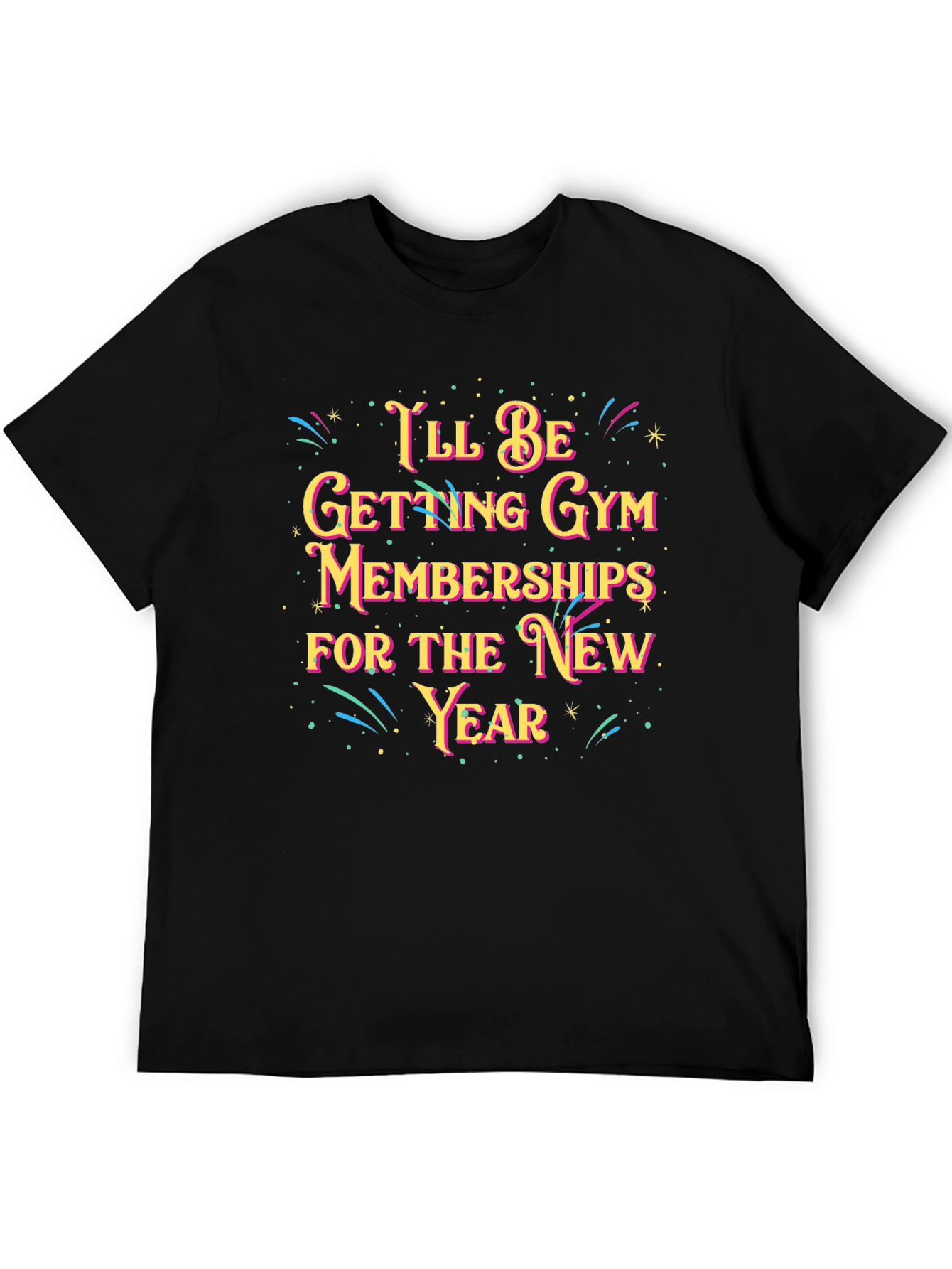 Funny Gym Membership New Year T-Shirt