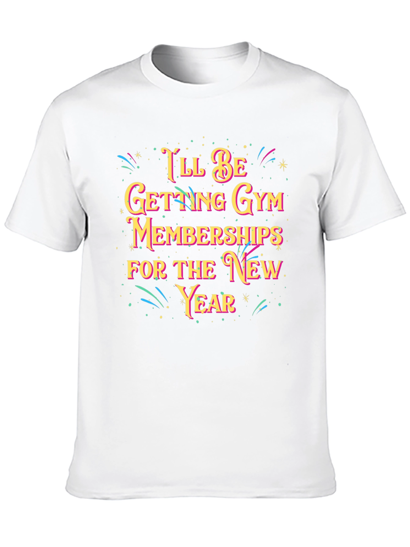 Funny Gym Membership New Year T-Shirt