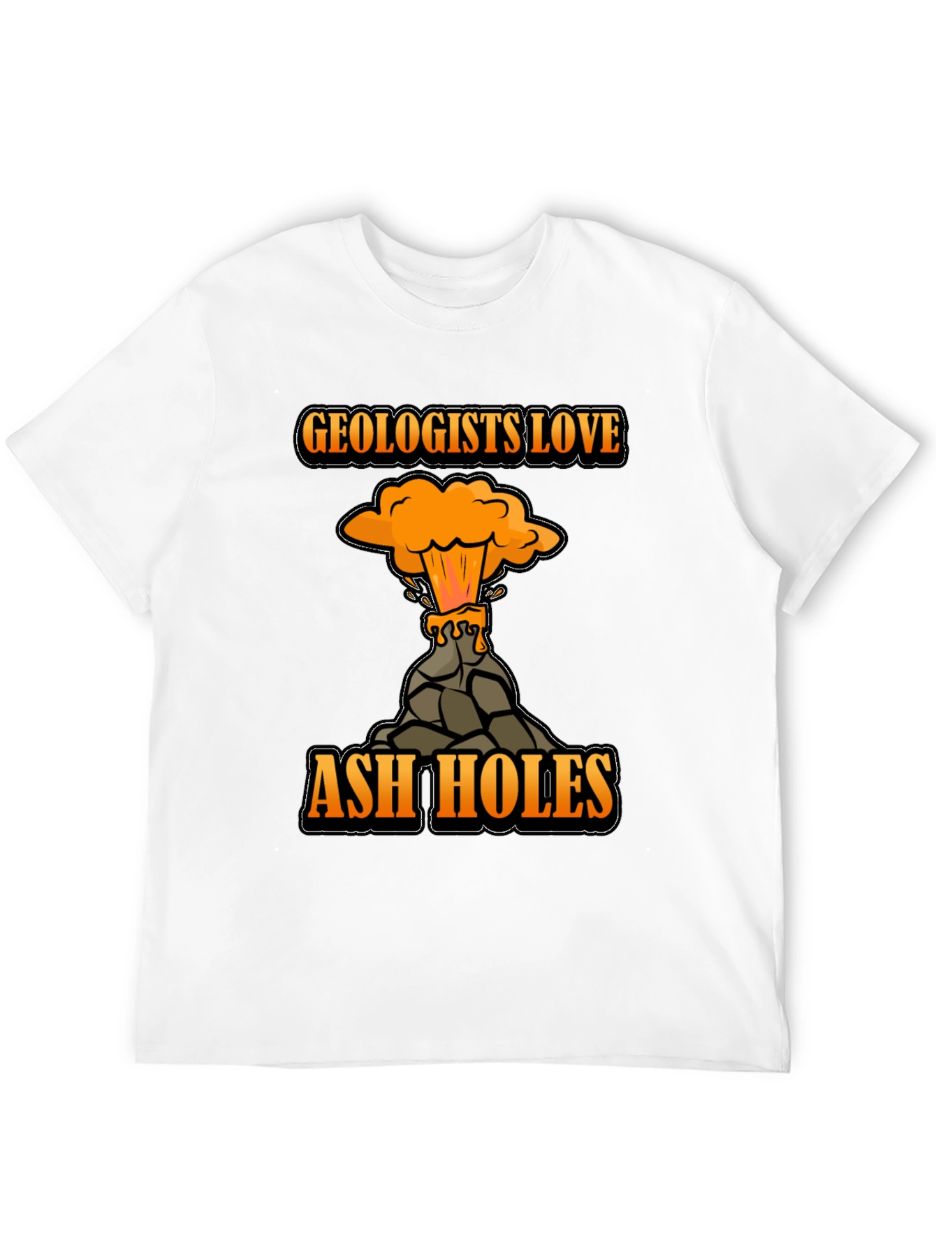 Geologists Love Ash Holes Black T-Shirt