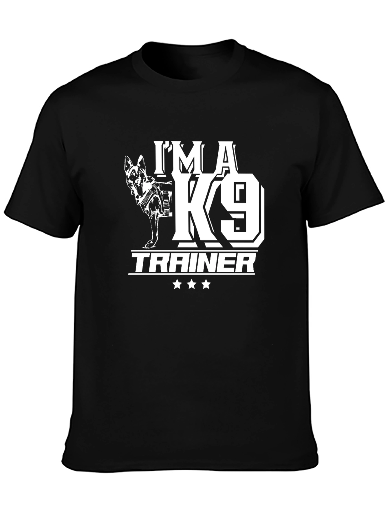 Im a K9 Trainer T-Shirt - Dog Lover Tee