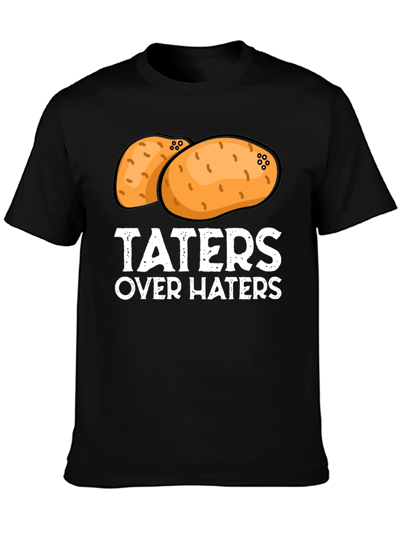 Taters Over Haters T-Shirt - Funny Potato Graphic Tee