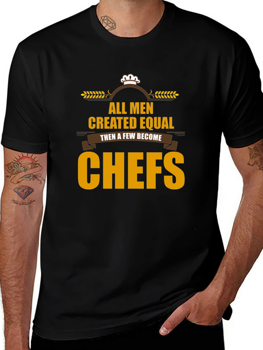 All Men Created Equal Chefs T-Shirt