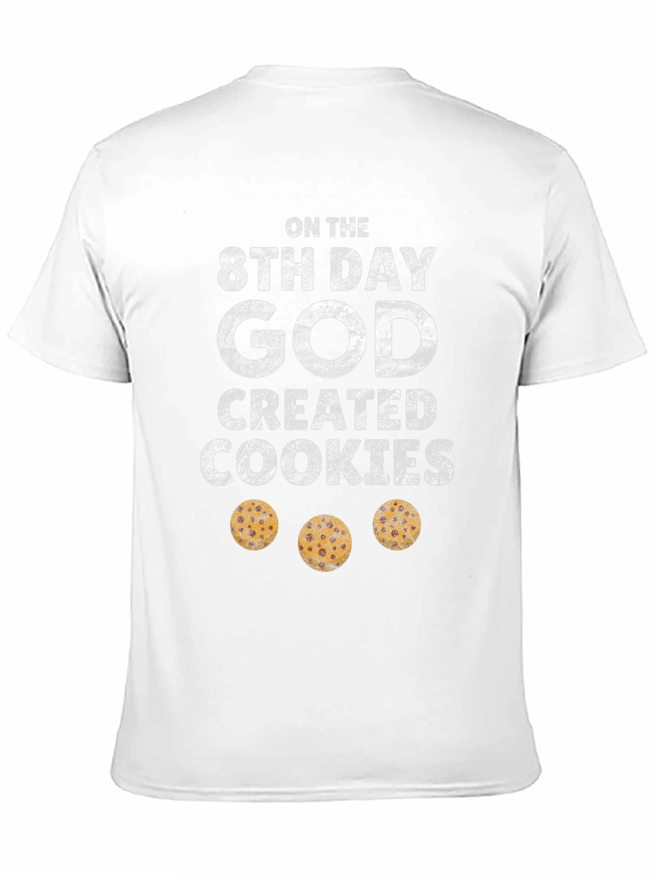 8th Day God Created Cookies Graphic Tee