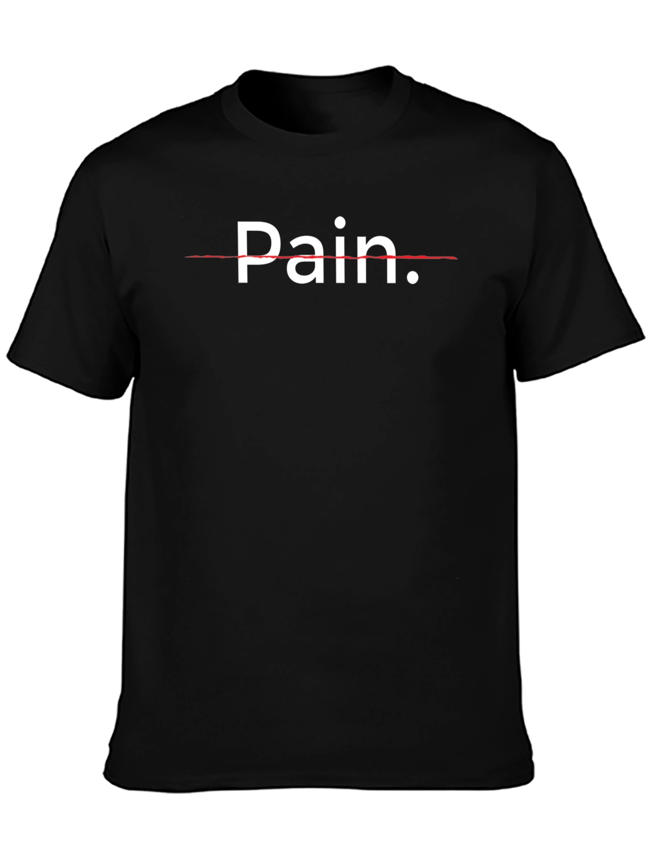 Pain T-Shirt - Black Crew Neck Graphic Tee
