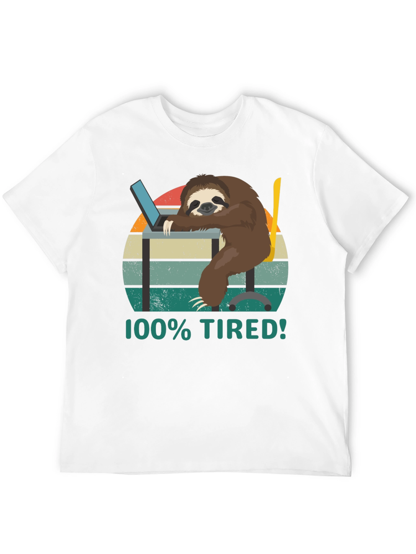 100% Tired Sloth T-Shirt - Funny & Relatable!