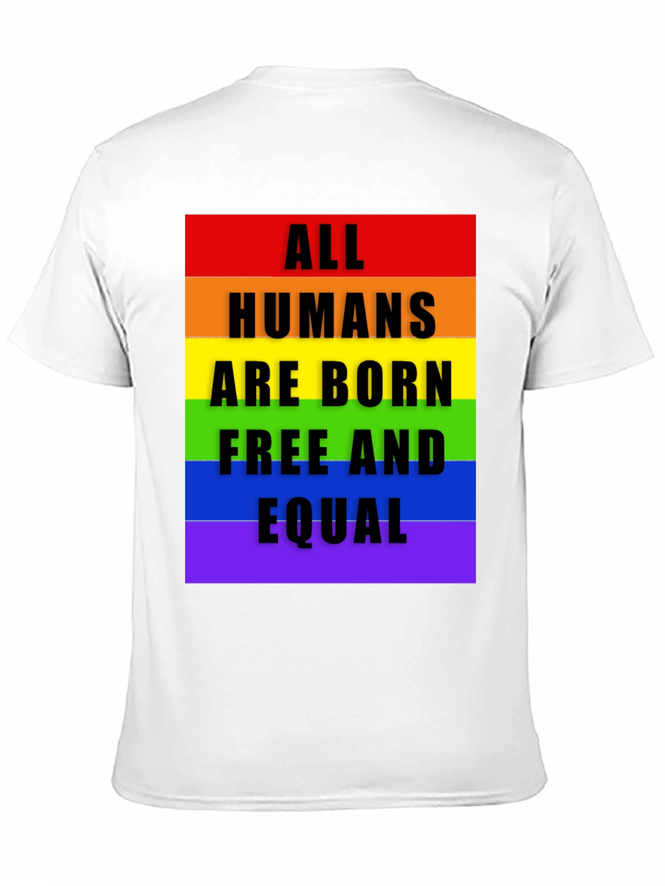 All Humans are Born Equal - Pride T-Shirt
