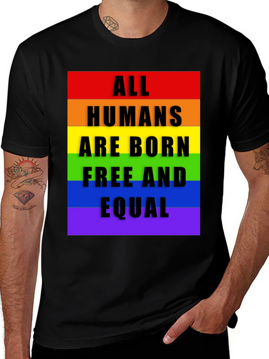 All Humans are Born Equal - Pride T-Shirt