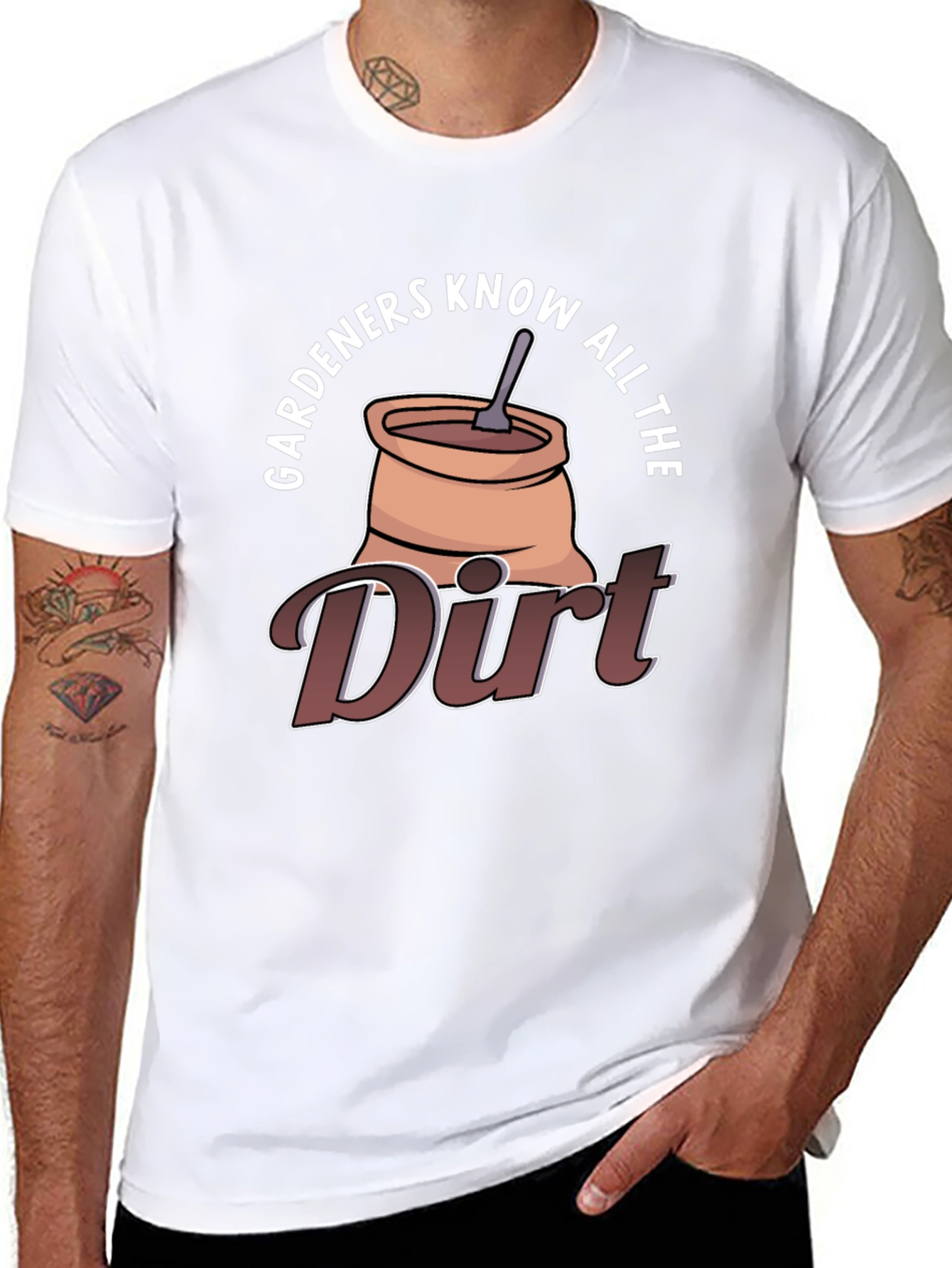 Gardeners Know All The Dirt Graphic T-Shirt