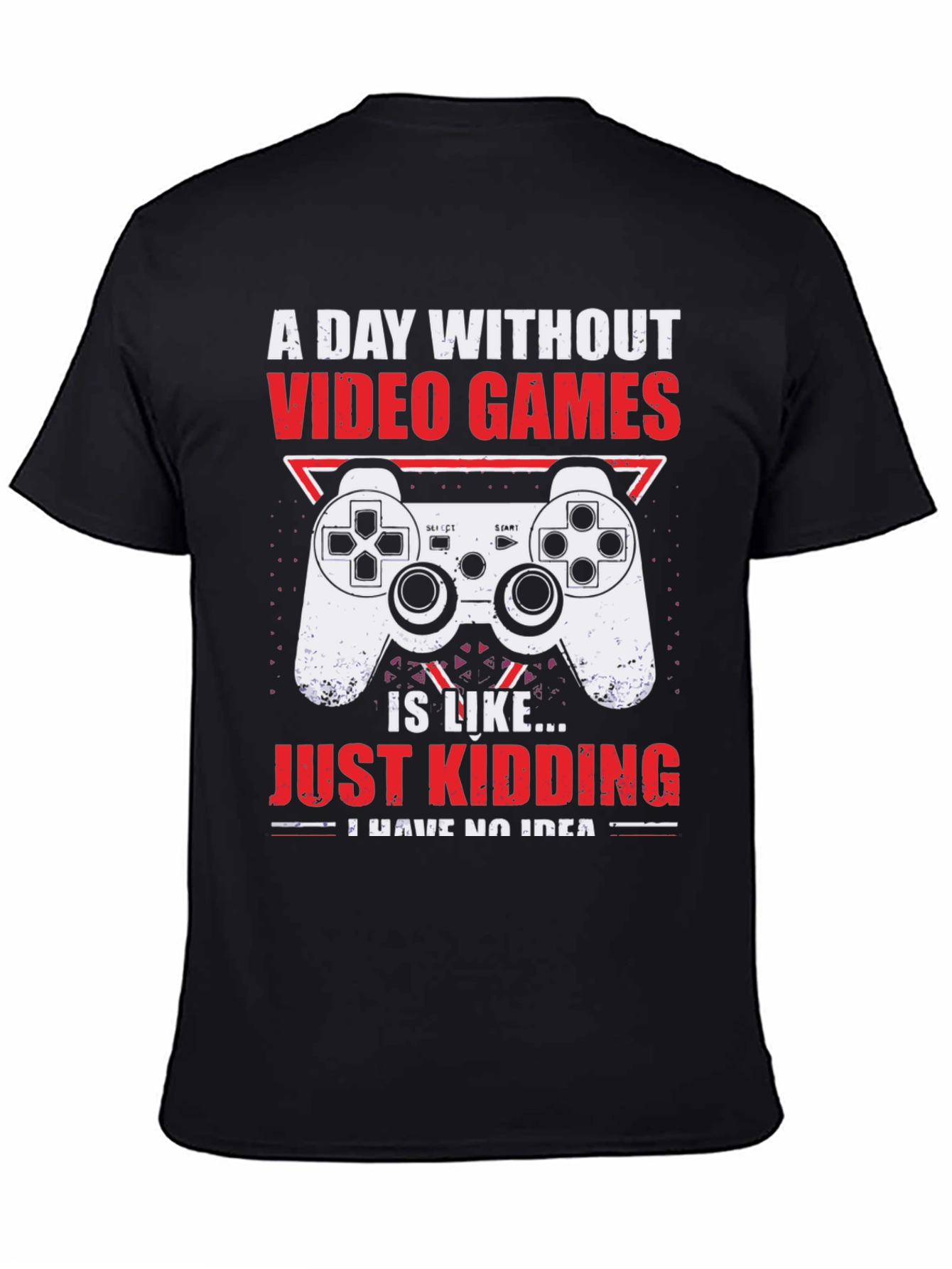 Gamer Graphic T-Shirt - A Day Without Video Games
