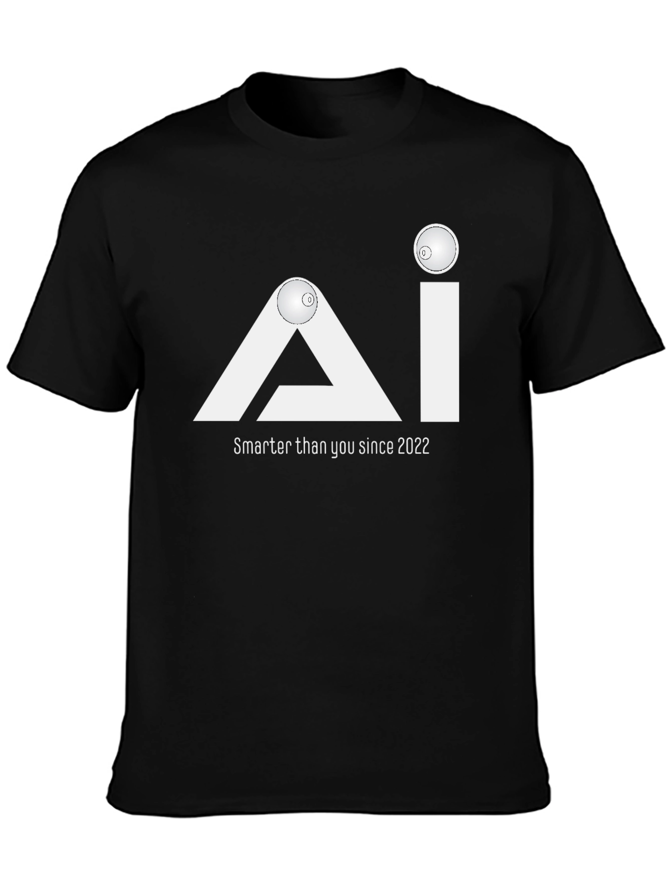 AI Smarter Than You Since 2022 T-Shirt