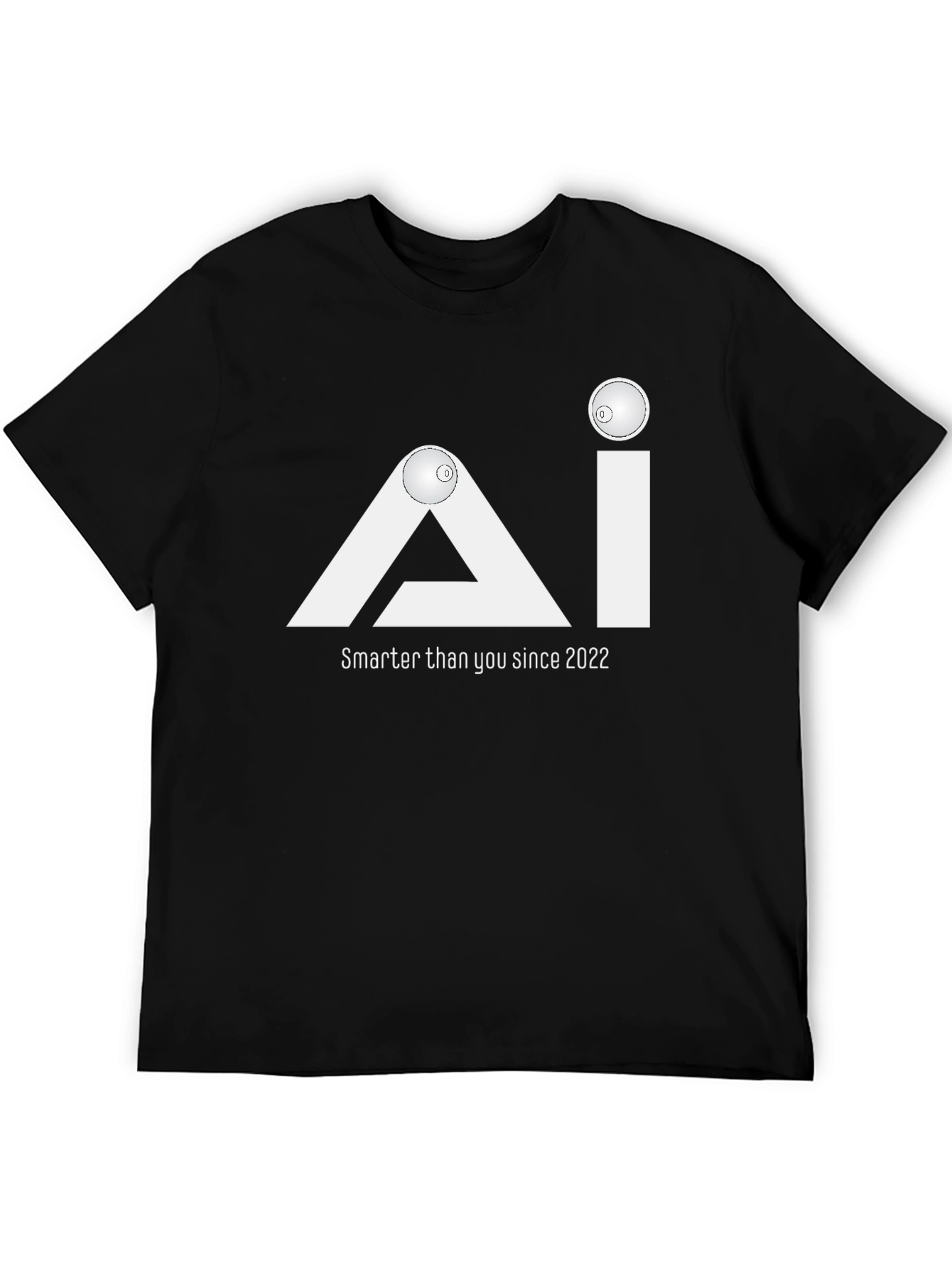 AI Smarter Than You Since 2022 T-Shirt
