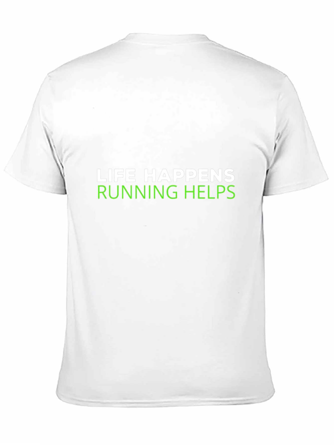 Life Happens Running Helps Graphic Tee