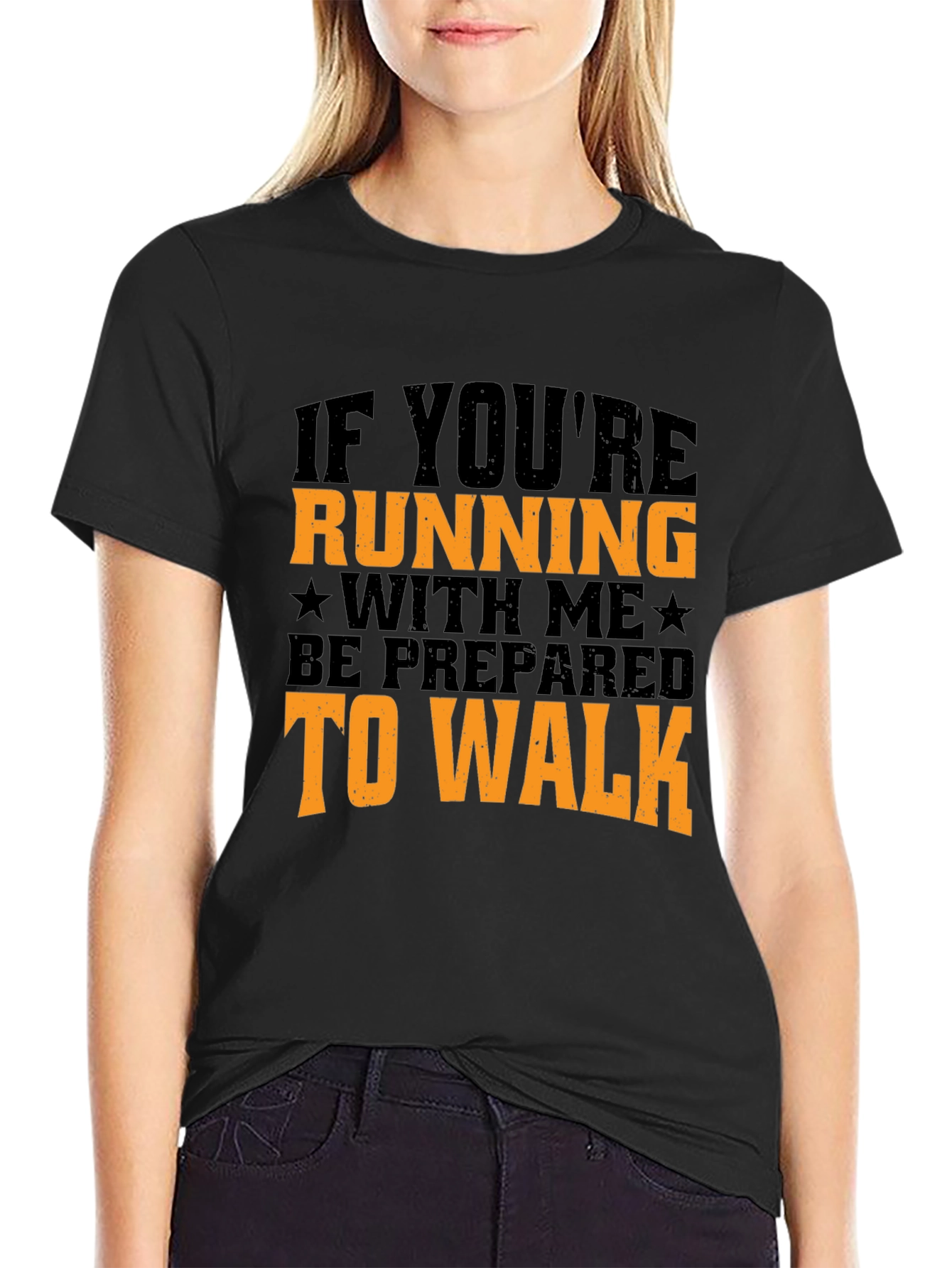 Funny Running T-Shirt - Be Prepared to Walk