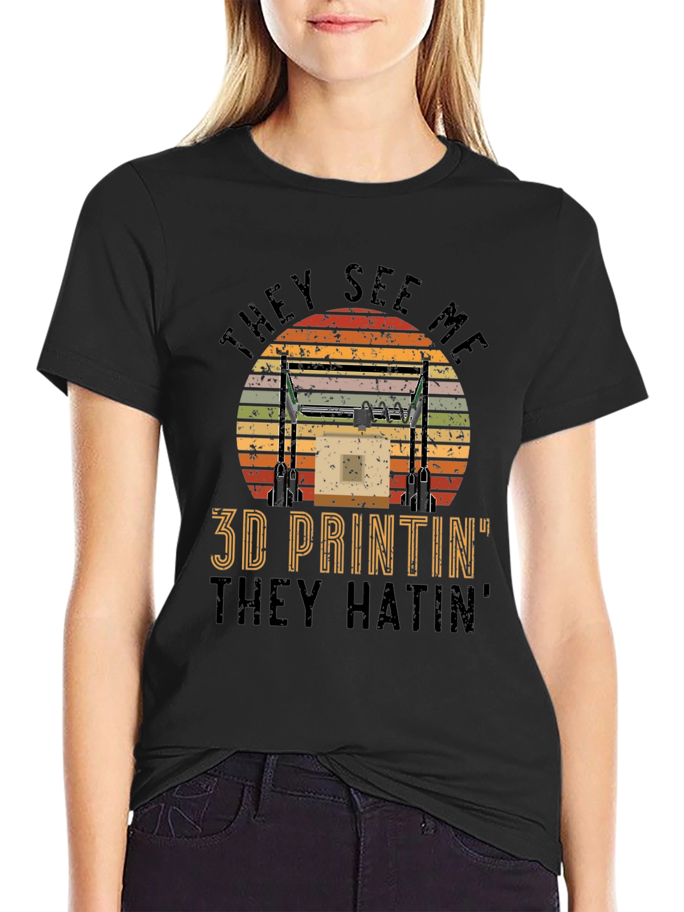 3D Printin They Hatin Graphic Tee