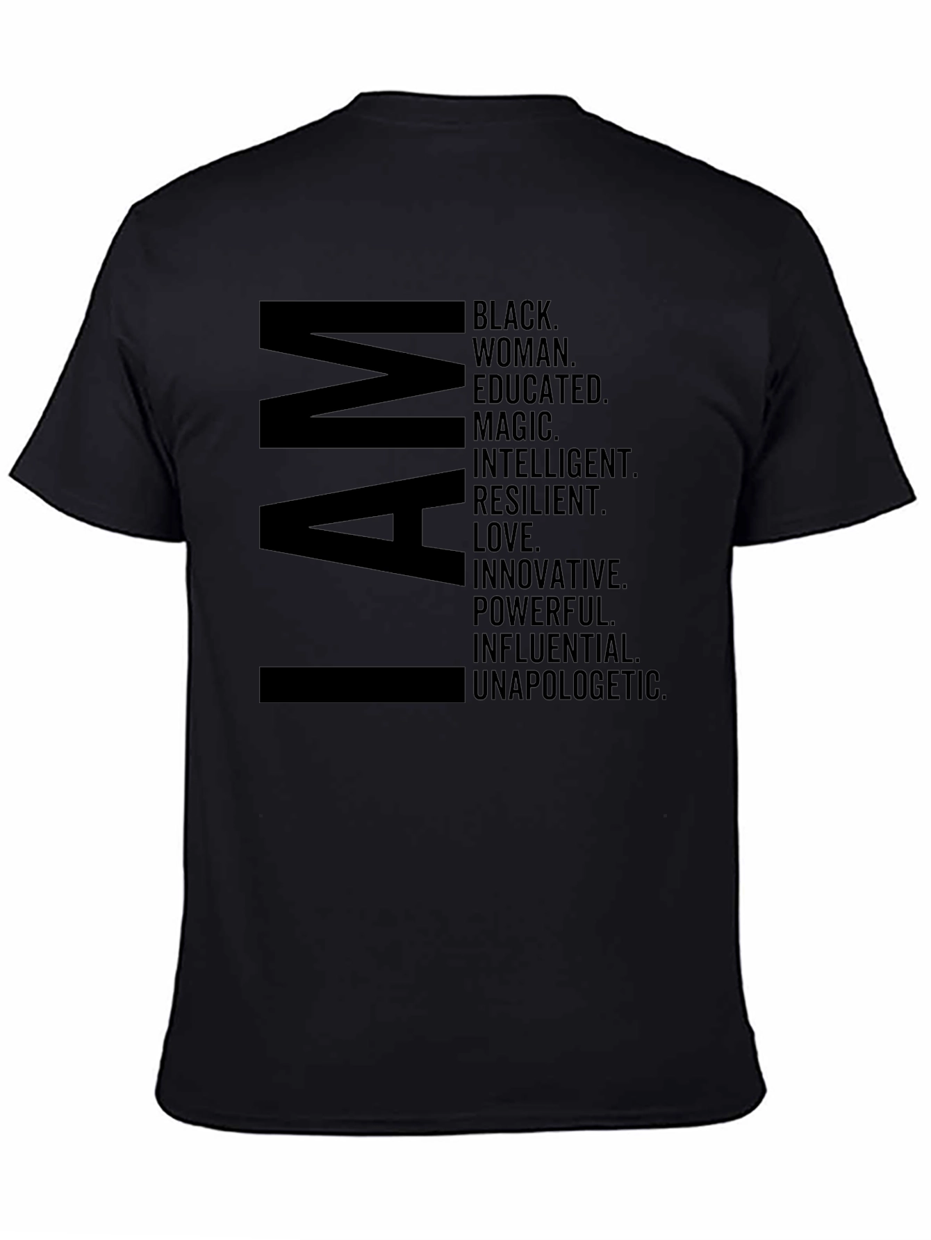 I AM Black Woman Empowering Statement T-Shirt