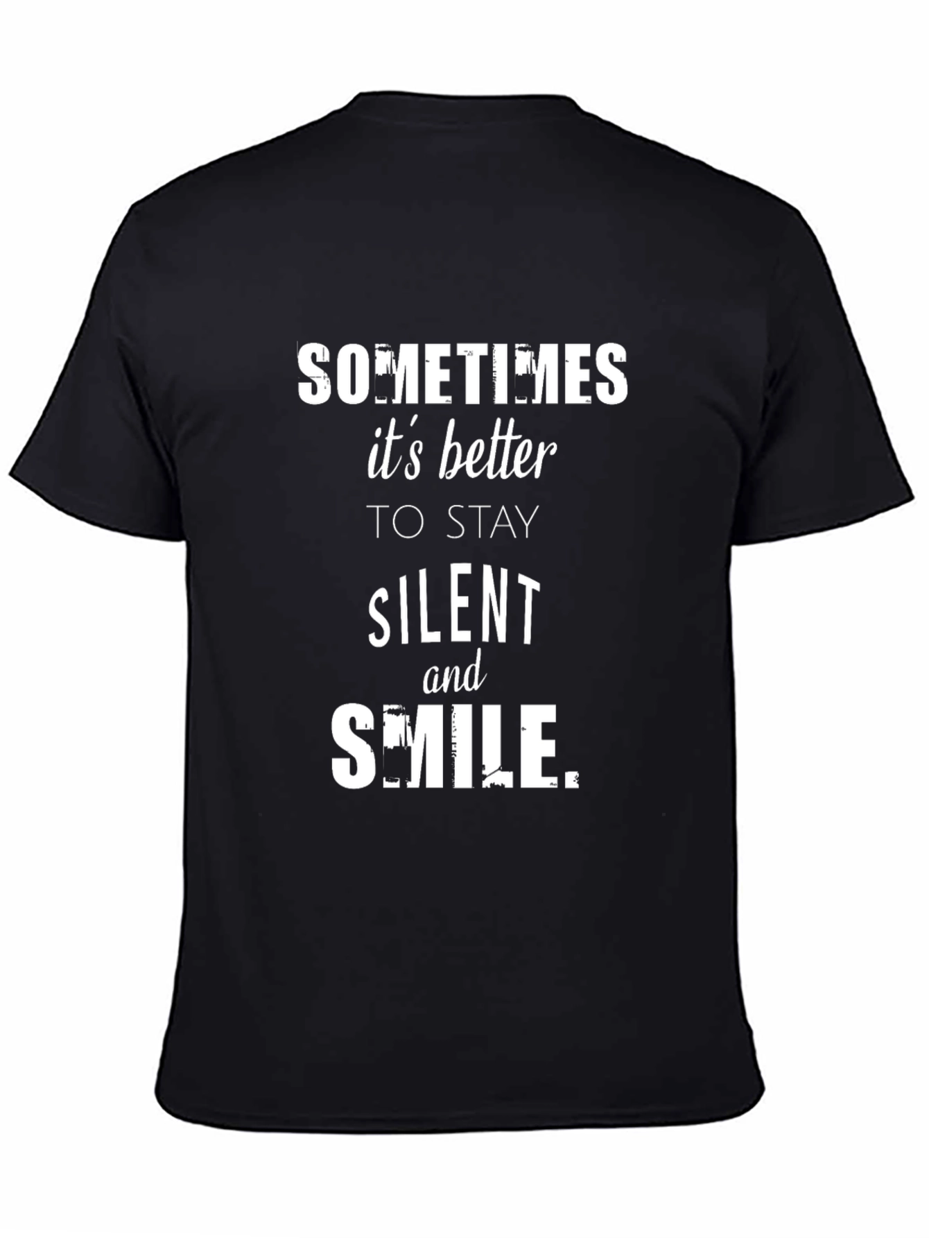 Sometimes Its Better to Stay Silent T-Shirt