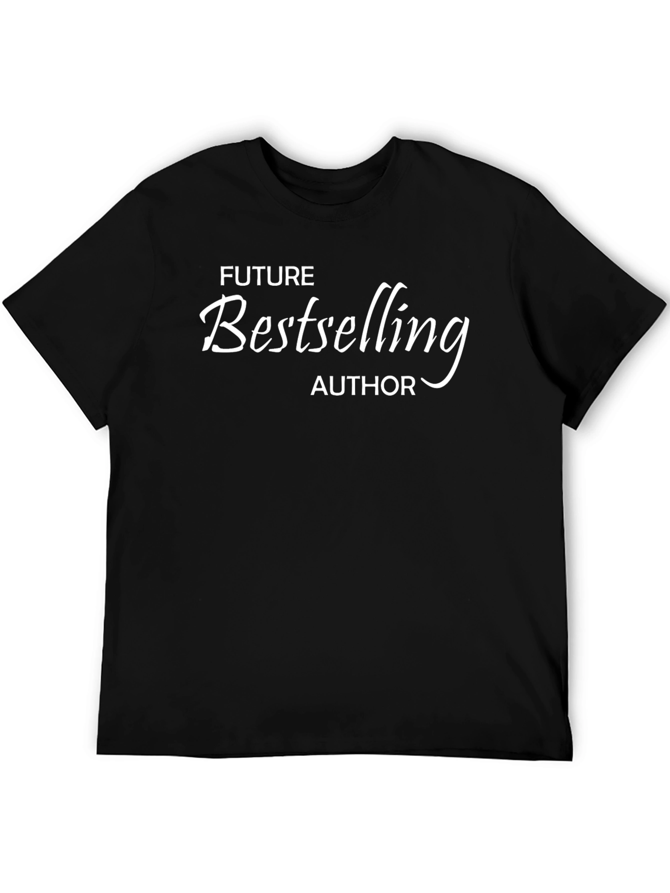 Future Bestselling Author Black T-Shirt