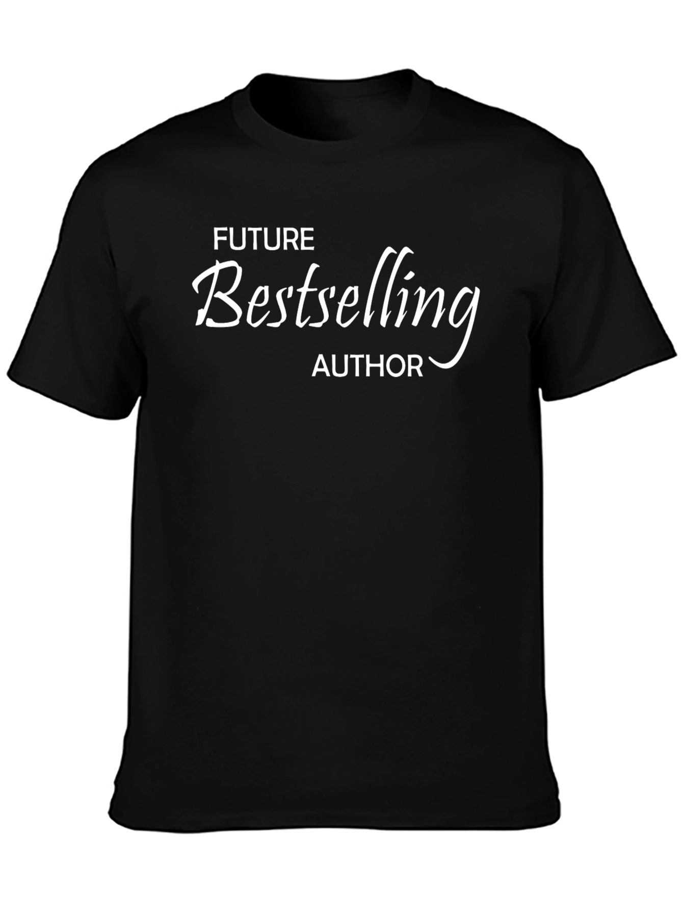Future Bestselling Author Black T-Shirt