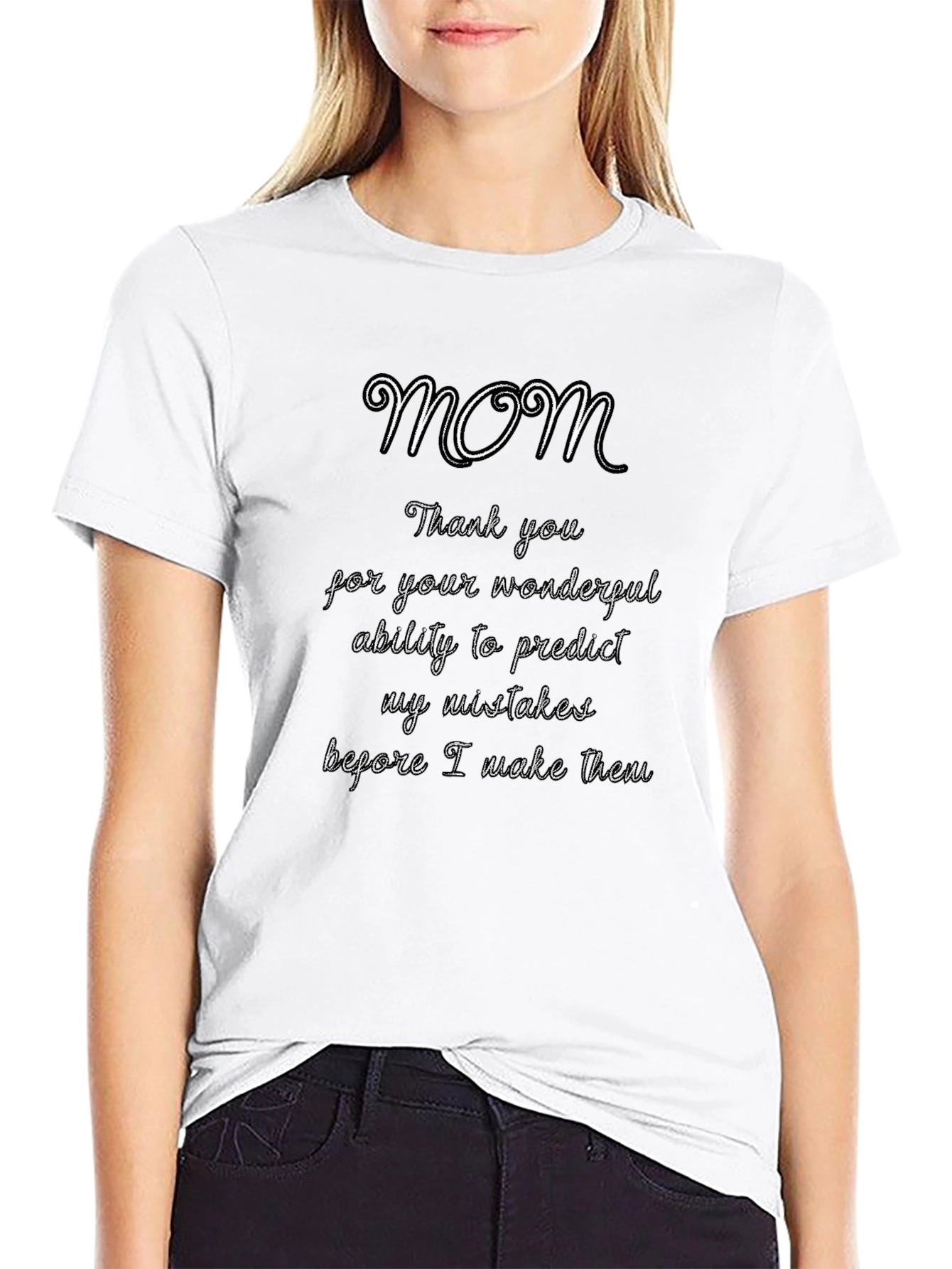 Funny Mom T-Shirt - Predicts My Mistakes