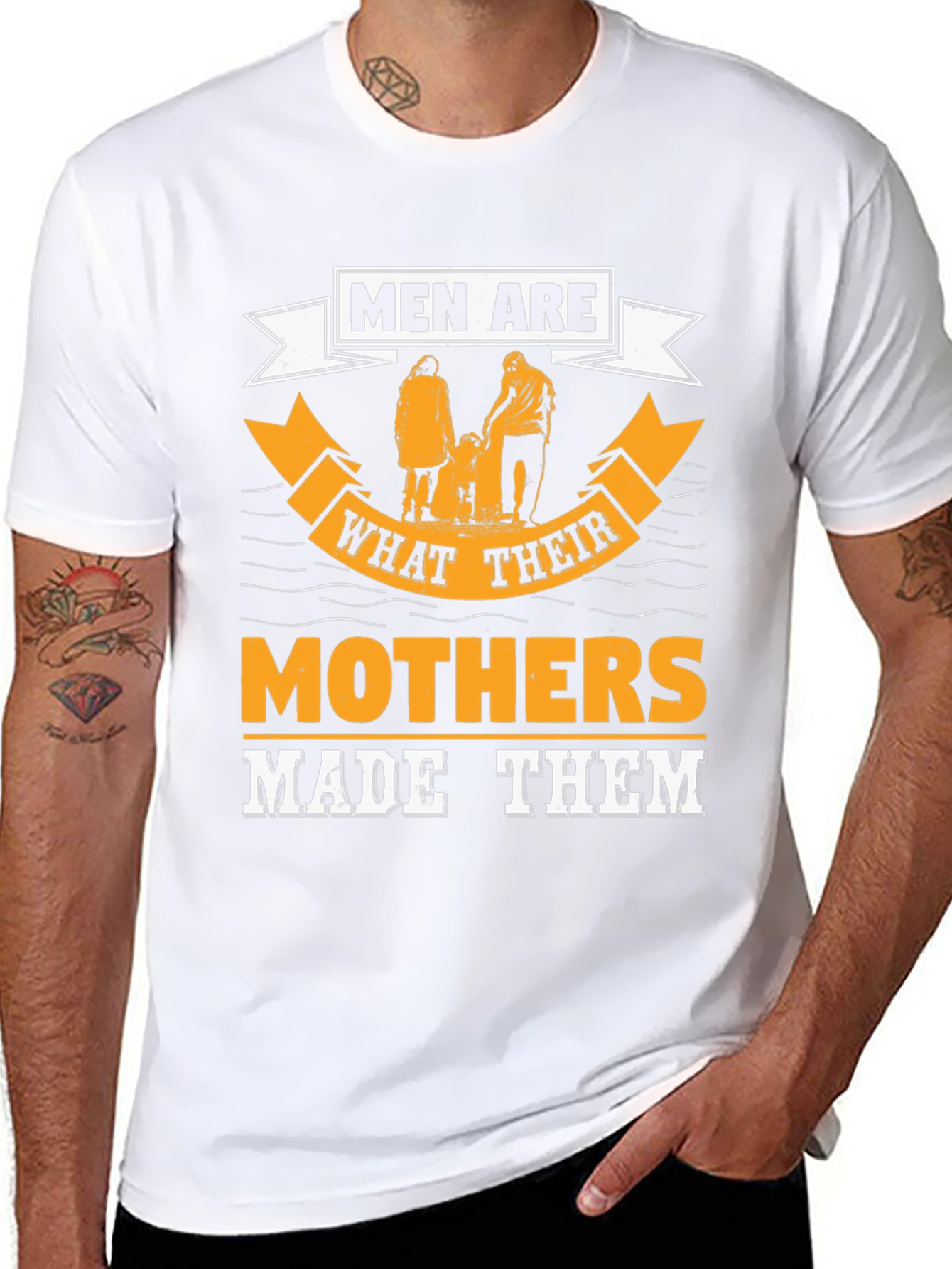 Men Are What Their Mothers Made Them Graphic Tee
