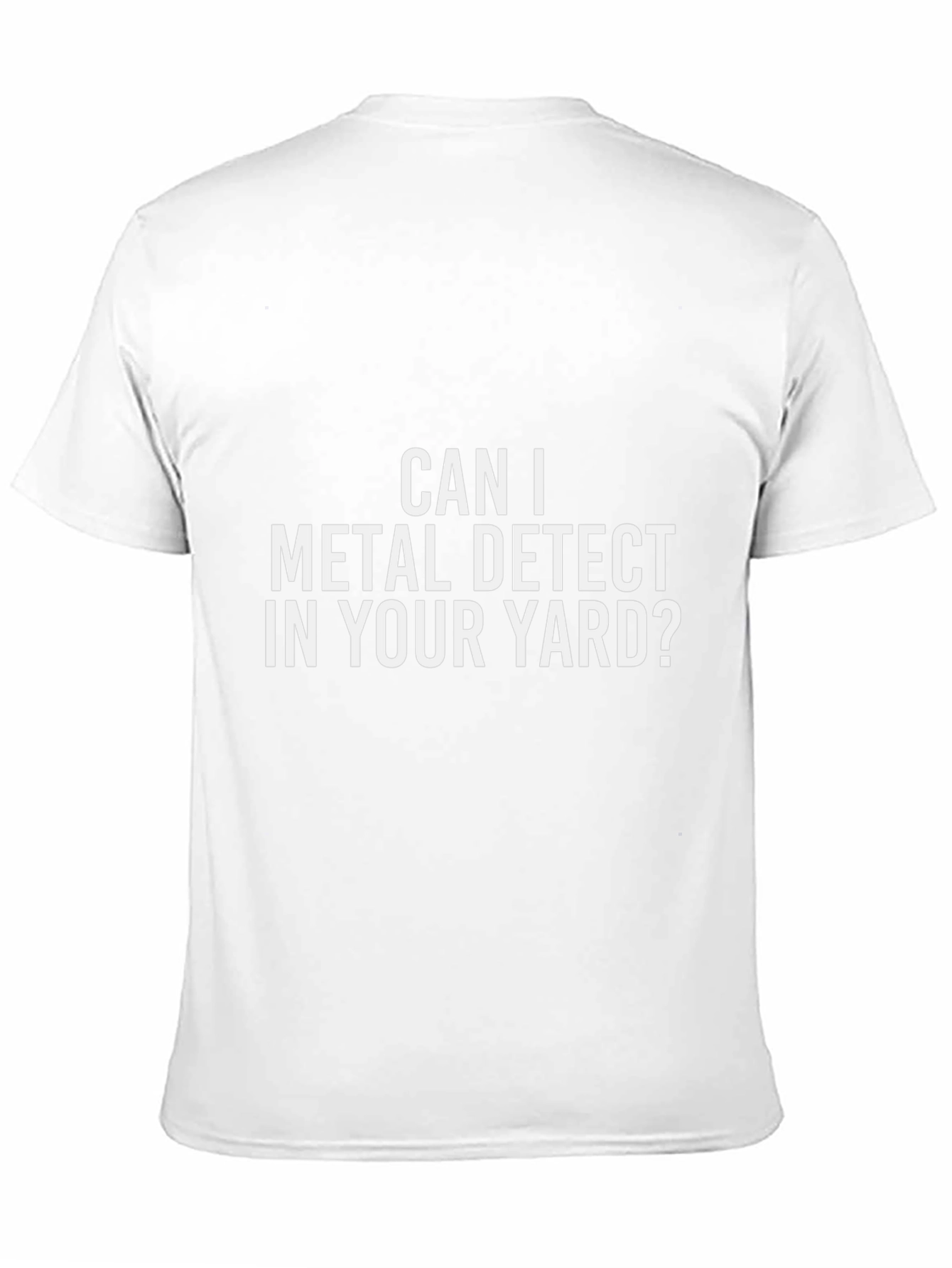 Metal Detecting Humor T-Shirt - Yard Permission