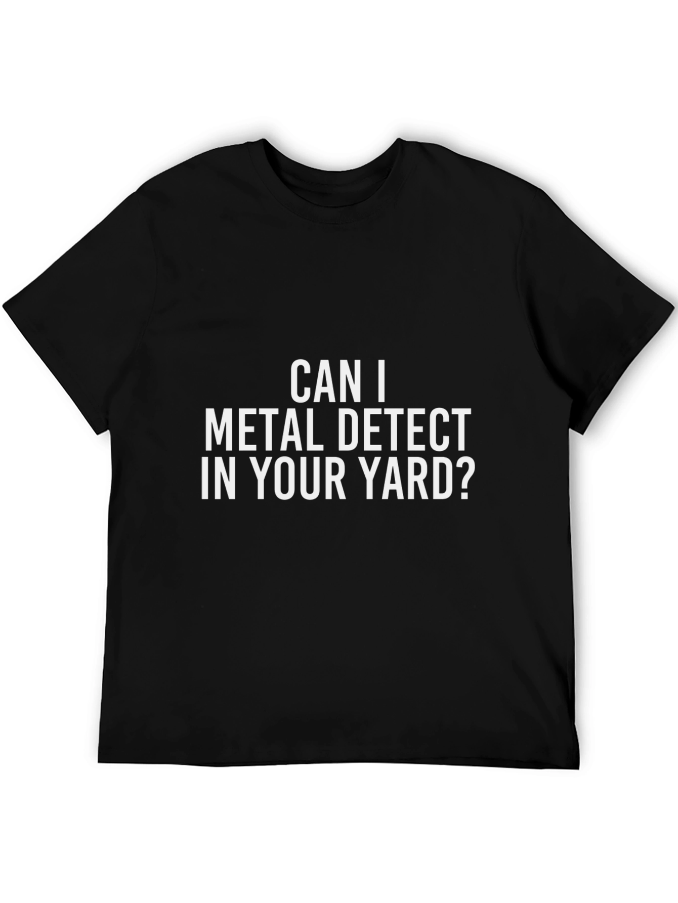 Metal Detecting Humor T-Shirt - Yard Permission