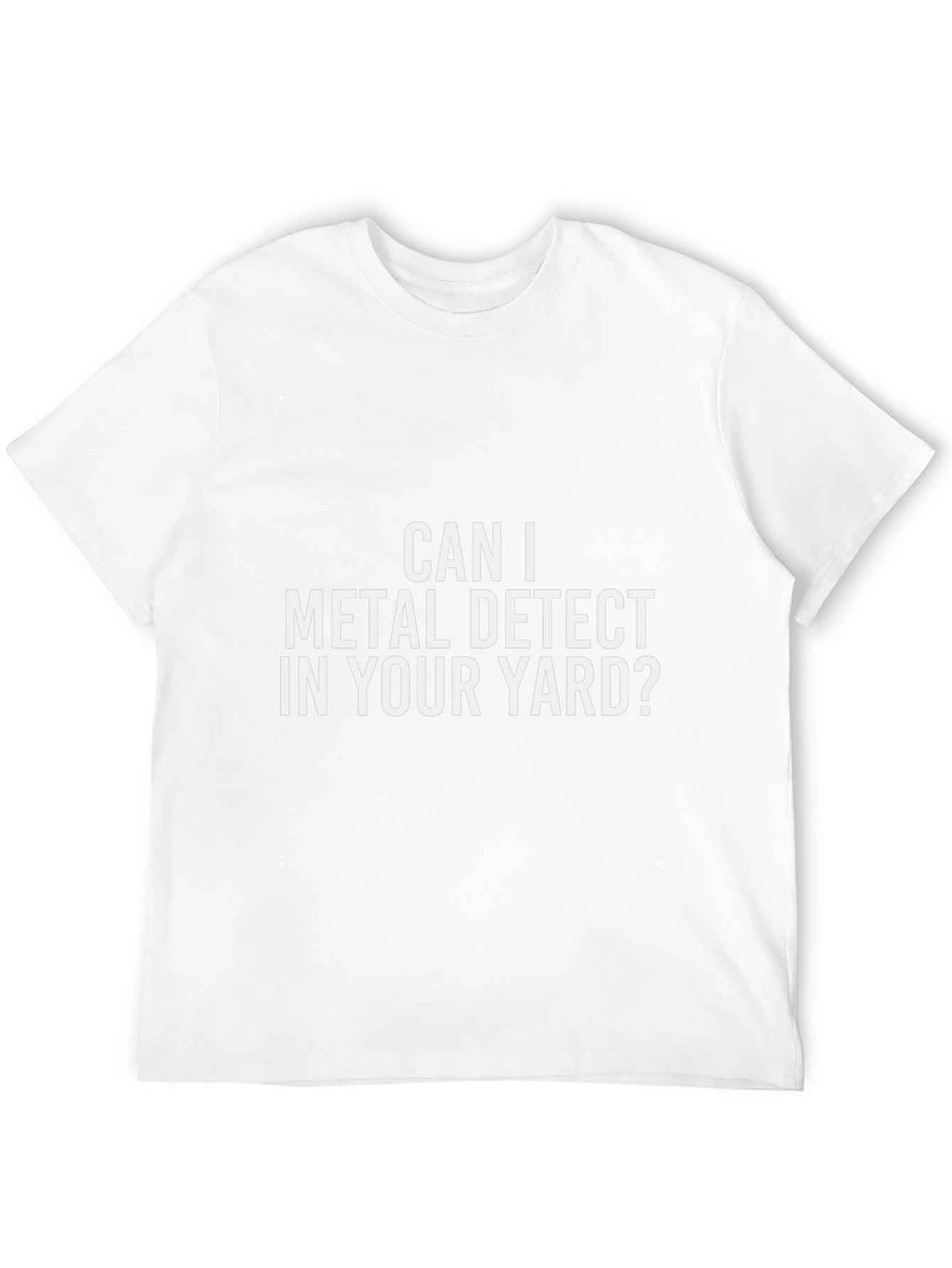 Metal Detecting Humor T-Shirt - Yard Permission