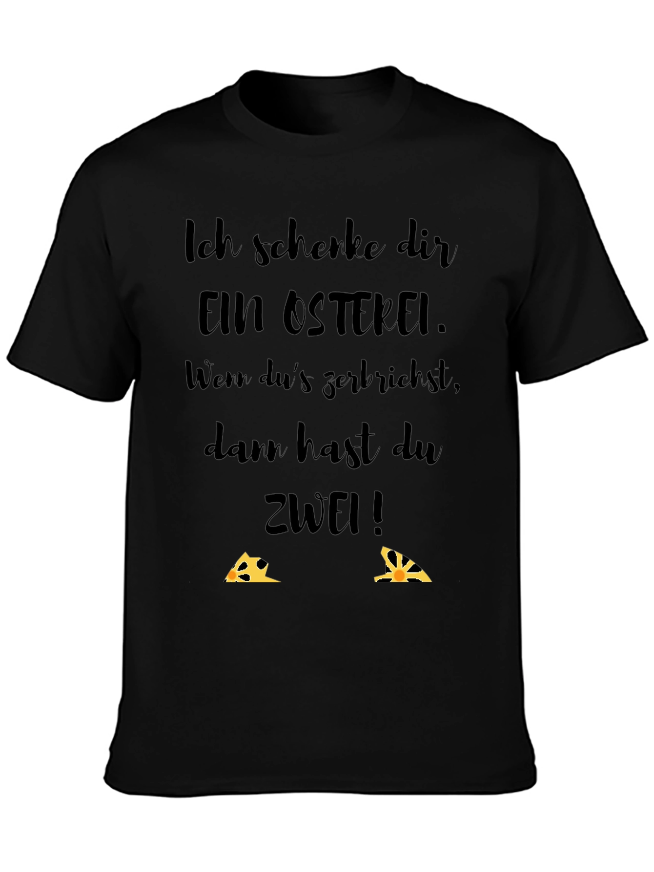 Easter Egg T-Shirt - Funny German Saying
